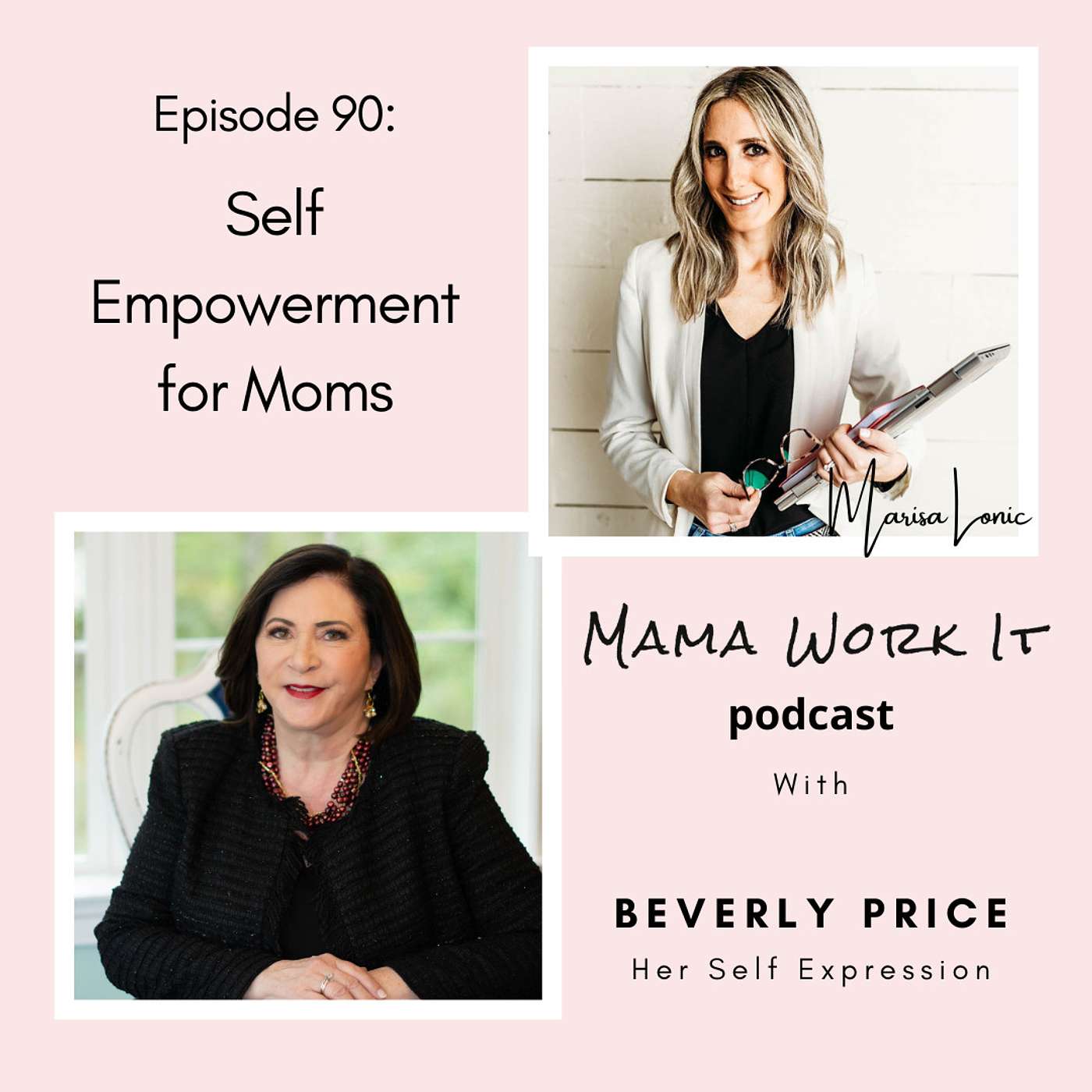 Self Empowerment for Moms with Beverly Price