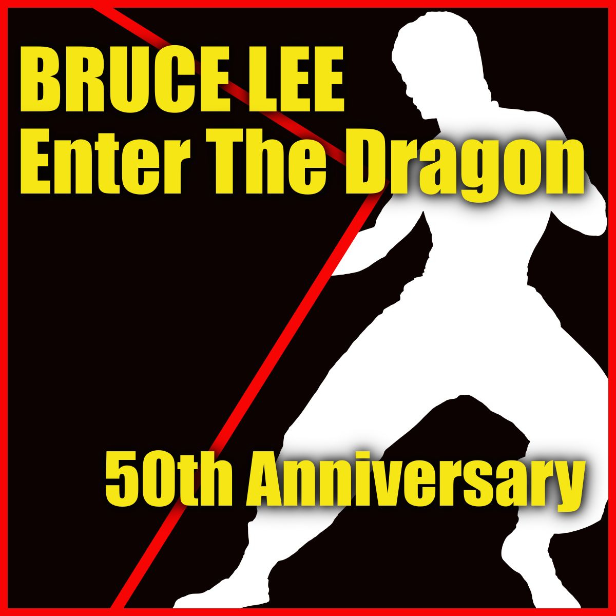 BRUCE LEE Enter The Dragon 50th Anniversary Celebration episode artwork