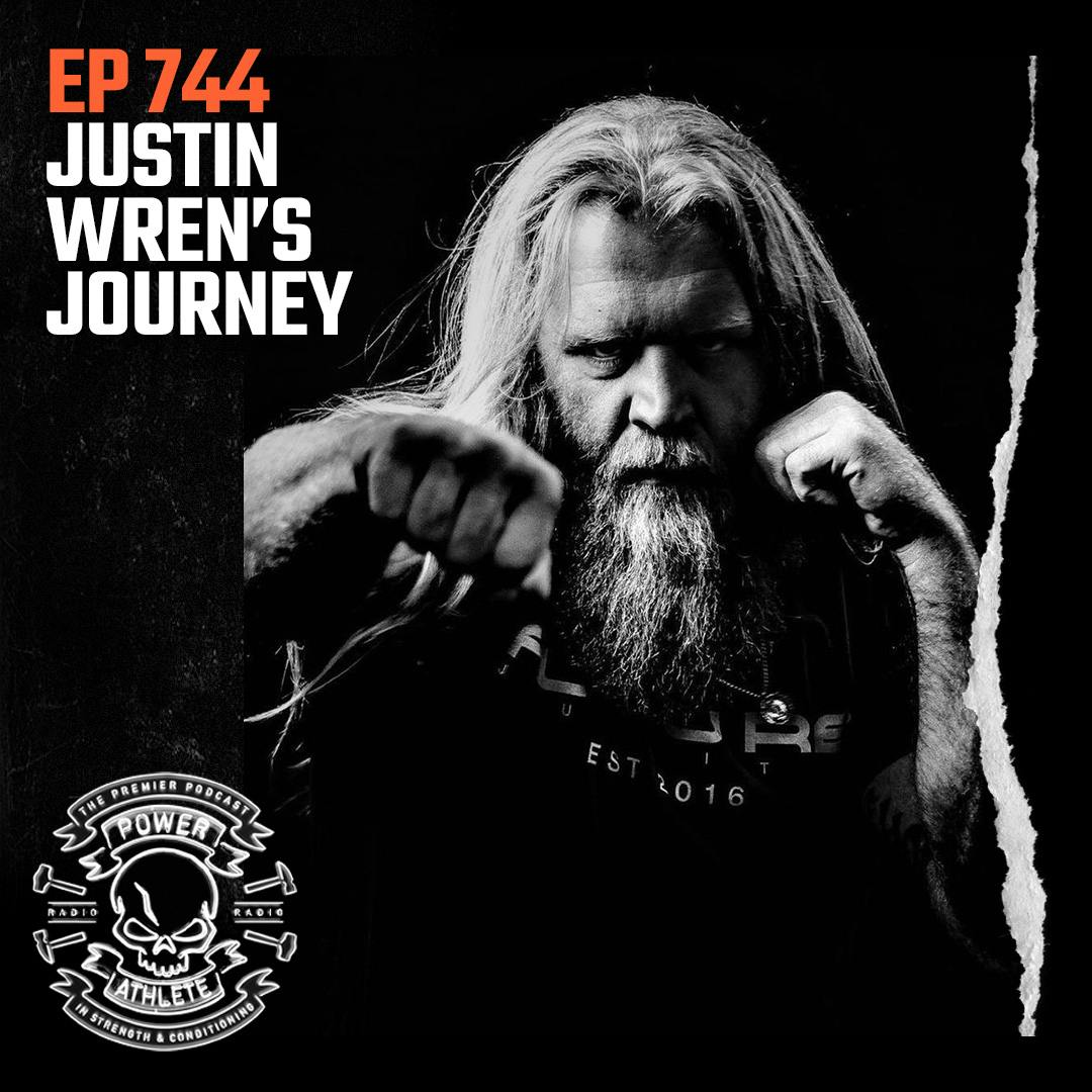 Ep 744: Justin Wren's Journey