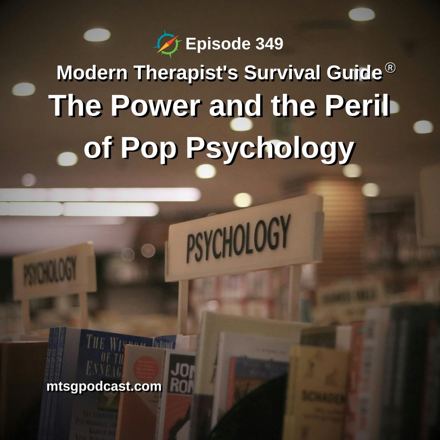 The Power and the Peril of Pop Psychology