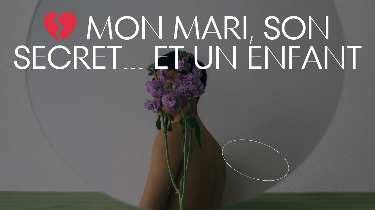 💔 Mon Mari, Son Secret… et Un Enfant episode artwork