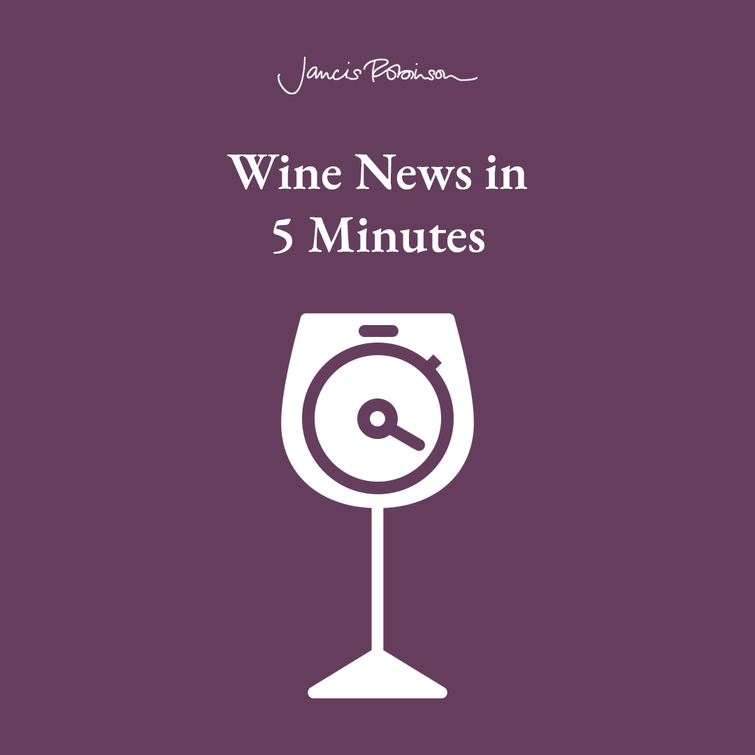 The Wine News in 5 from JancisRobinson.com