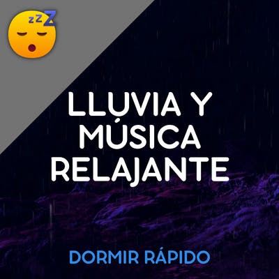 ️ LLUVIA y MÚSICA Relajante para Dulces SUEÑOS episode artwork
