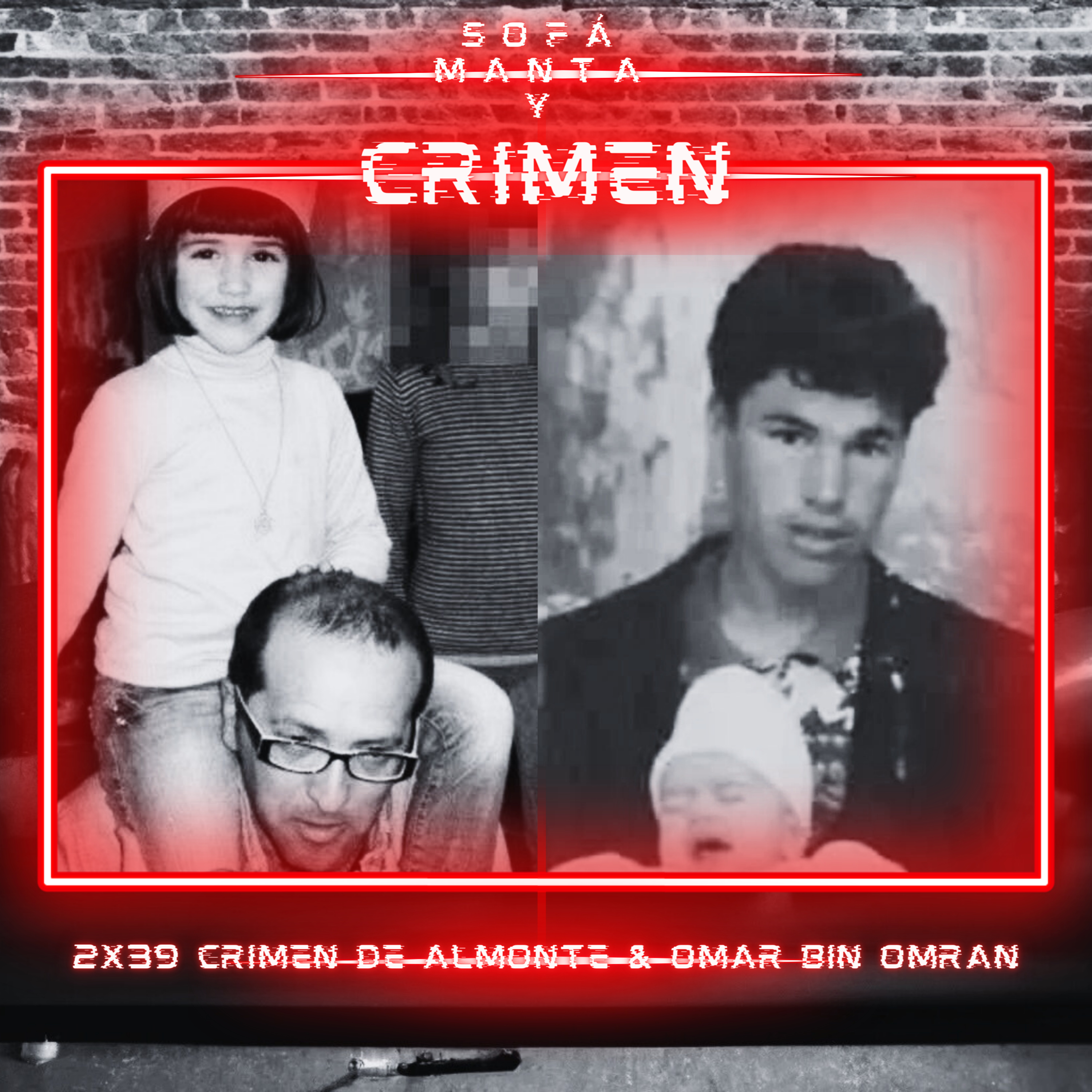 2x39 Crimen de Almonte & Omar Bin Omran episode artwork