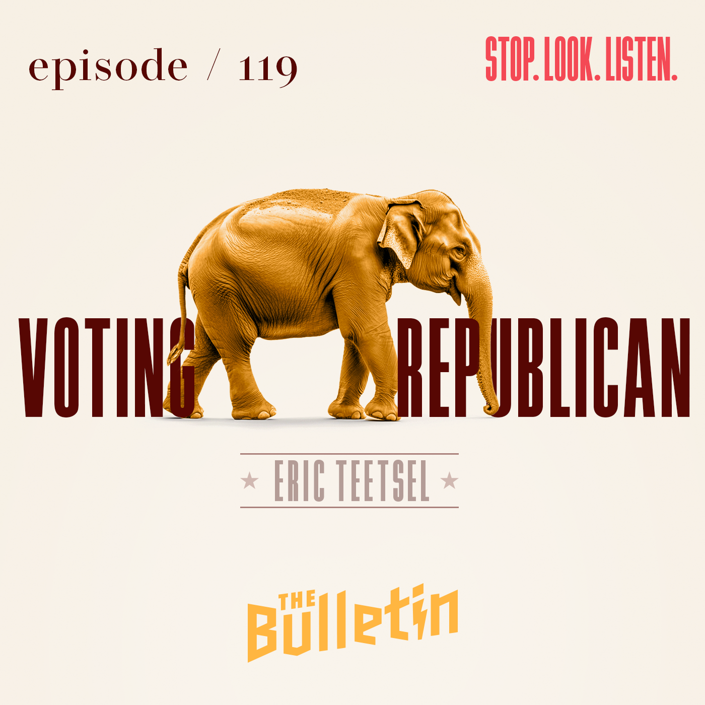 Stop. Look. Listen. | Voting Republican