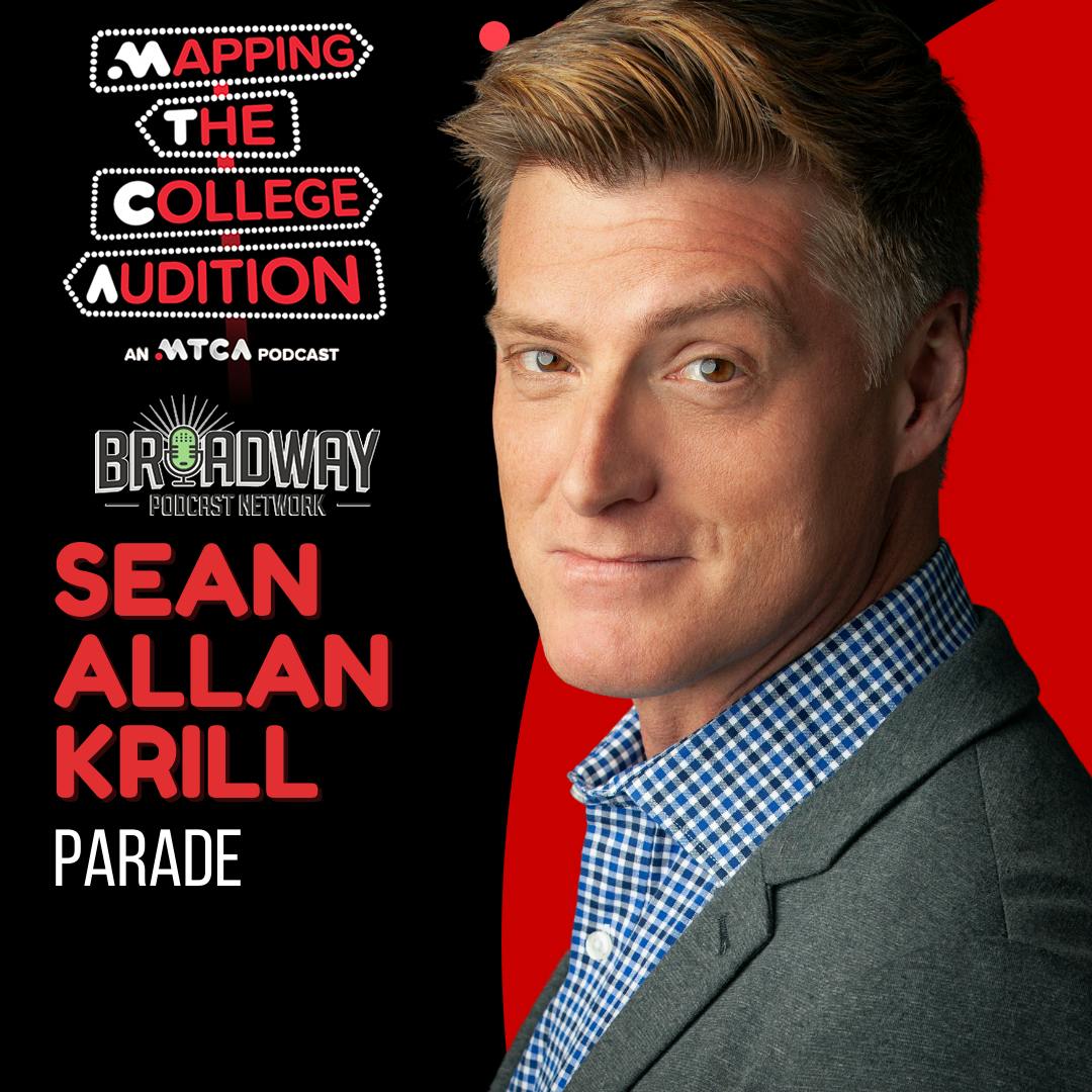 Ep. 104 (AE): Sean Allan Krill (Broadway’s Parade) on Generosity