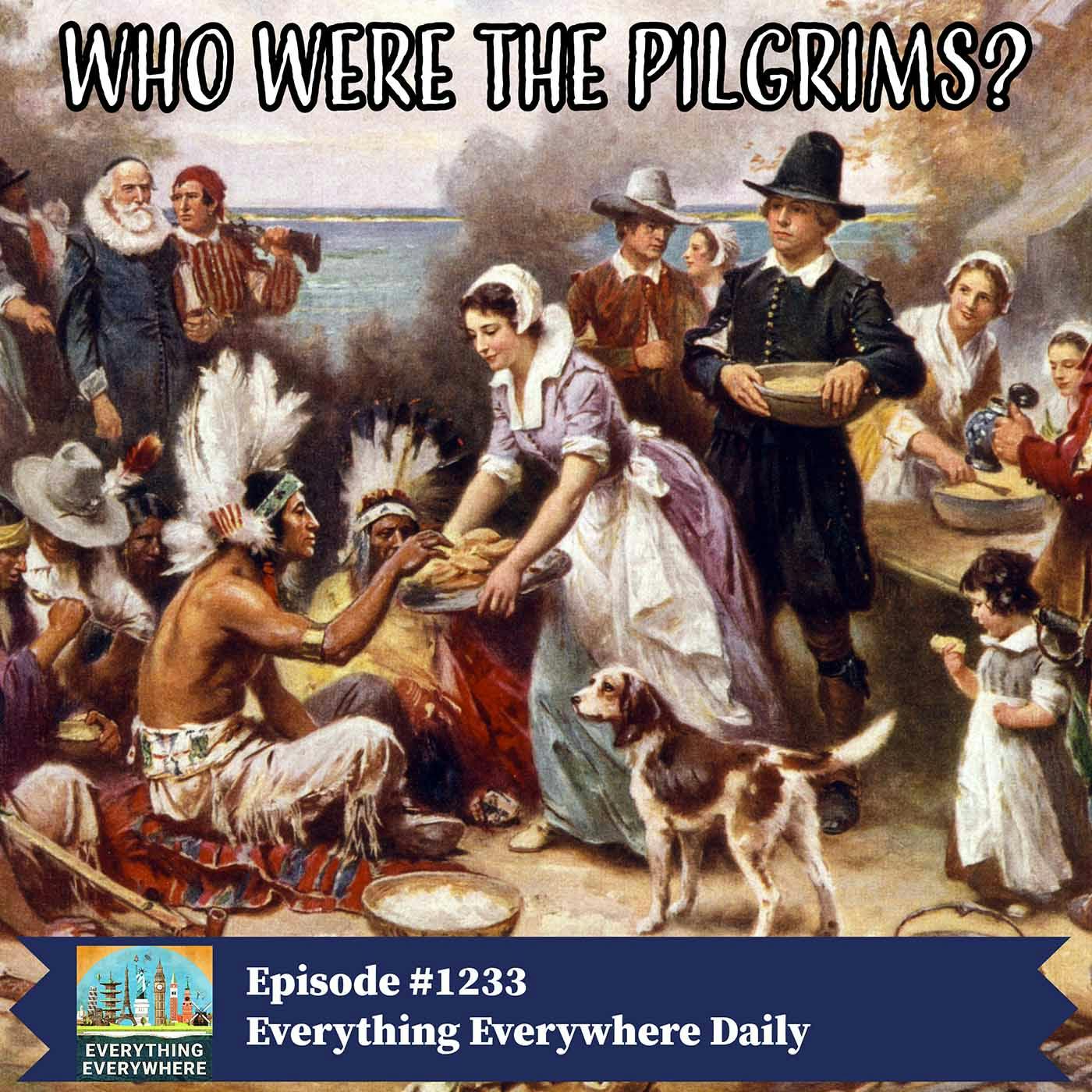 Who Were the Pilgrims? (Encore)
