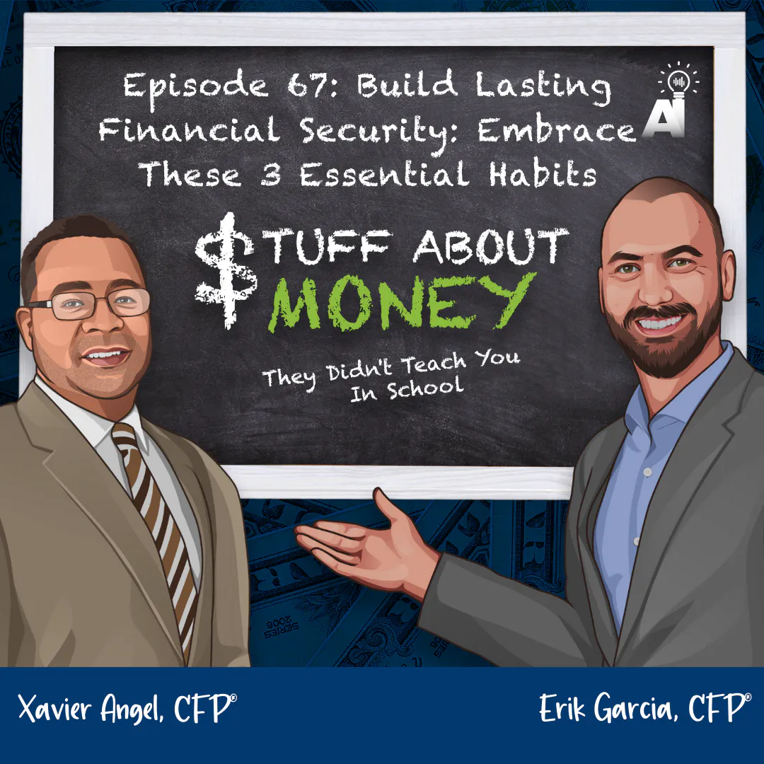 Episode 67: Build Lasting Financial Security: Embrace These 3 Essential Habits