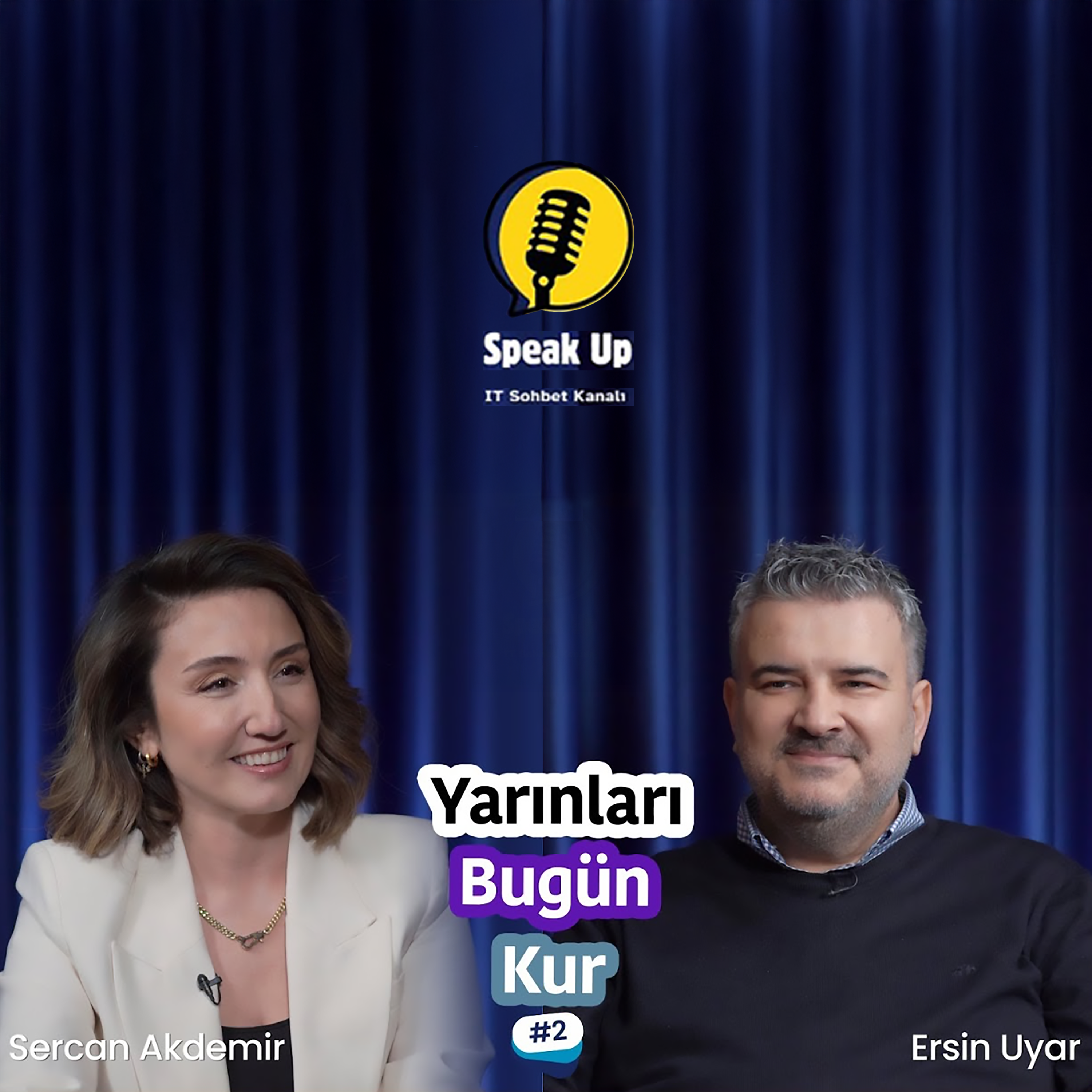 Speak Up Podcast: Sercan Akdemir