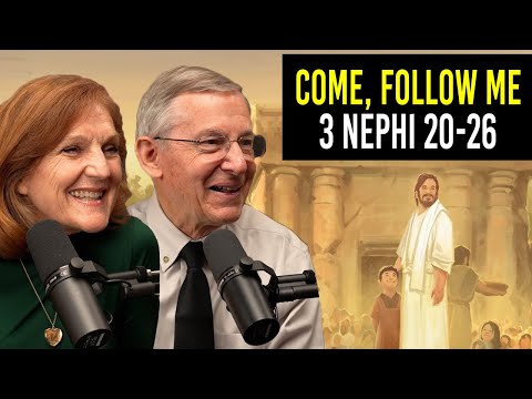 3 Nephi 20–26 | Oct 14–20 | John W. Welch and Lynne Hilton Wilson | Come Follow Me Book of Mormon