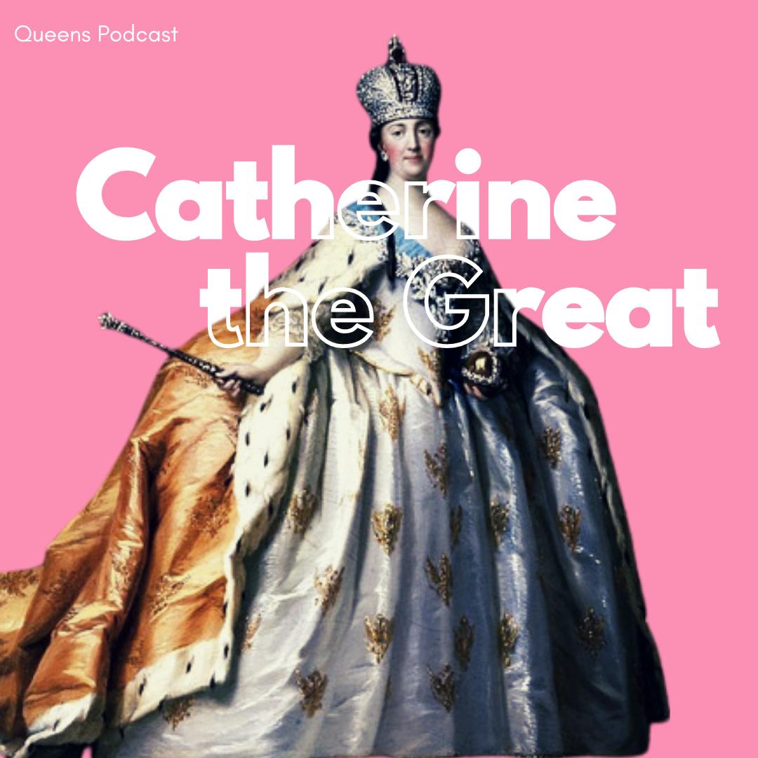 Catherine the Great, pt 3