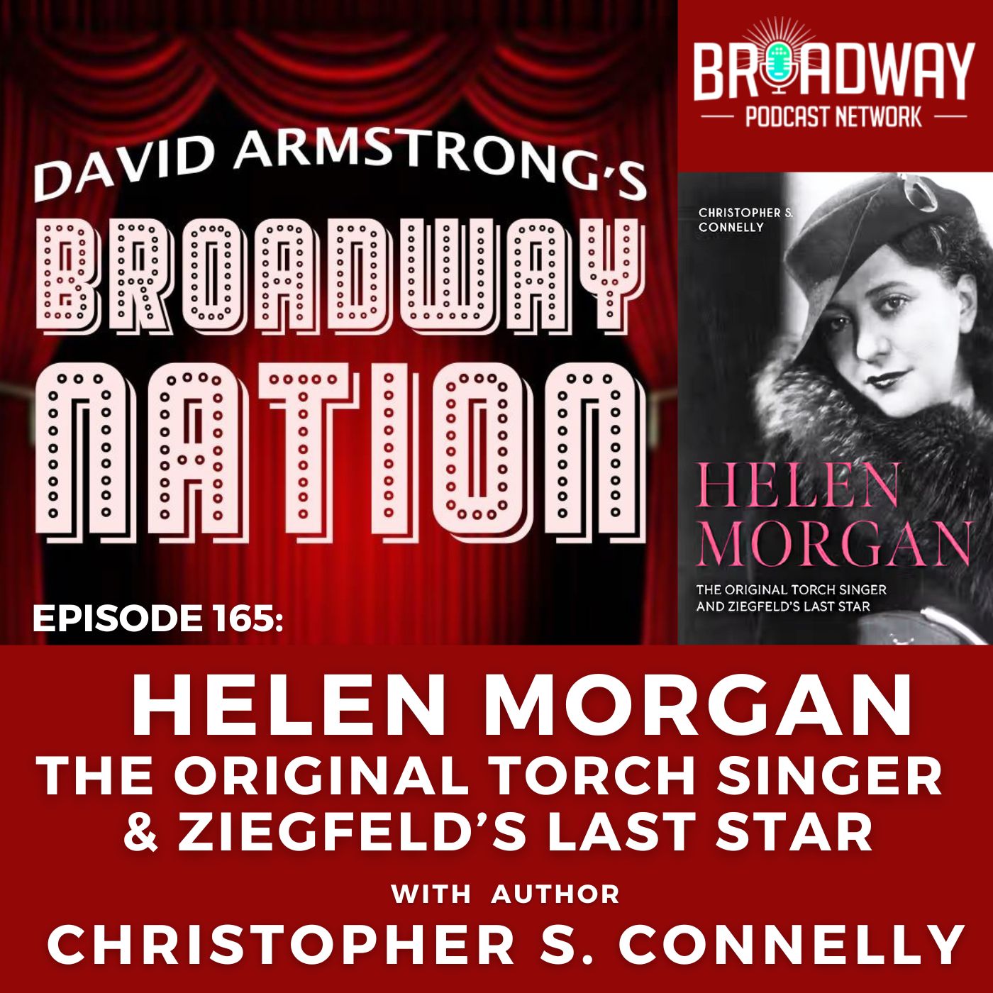 Episode 165: HELEN MORGAN — THE ORIGINAL TORCH SINGER &amp; ZIEGFELD&#x27;S LAST STAR