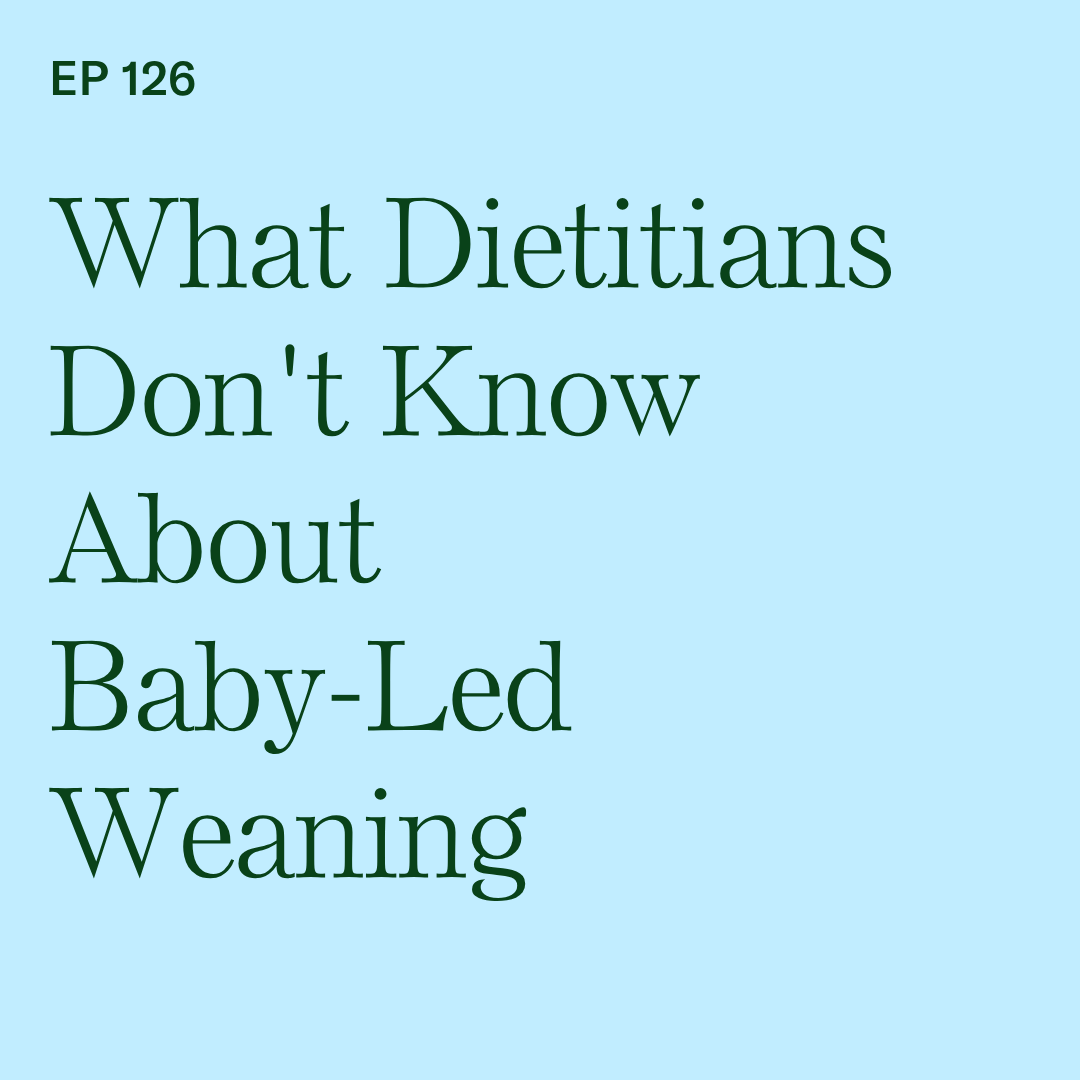 What Dietitians Don't Know About Baby-Led Weaning: Bridging the Education Gap episode artwork