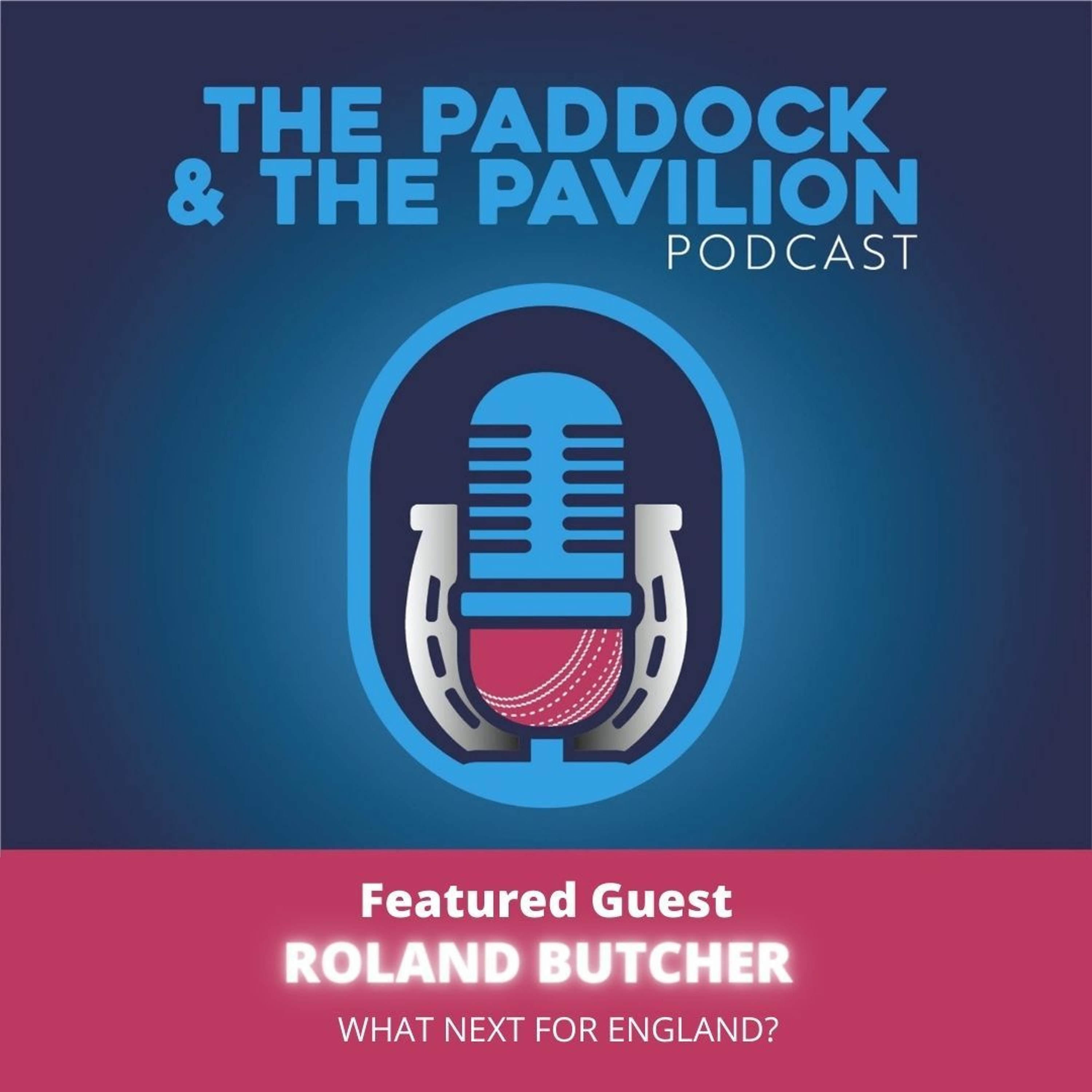 Ep 101 - Part 2 - Roland Butcher - What next for England? episode artwork