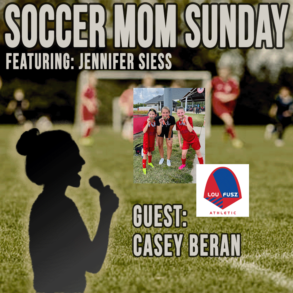 Soccer Mom Sunday: Casey Beran | Lou Fusz Soccer episode artwork