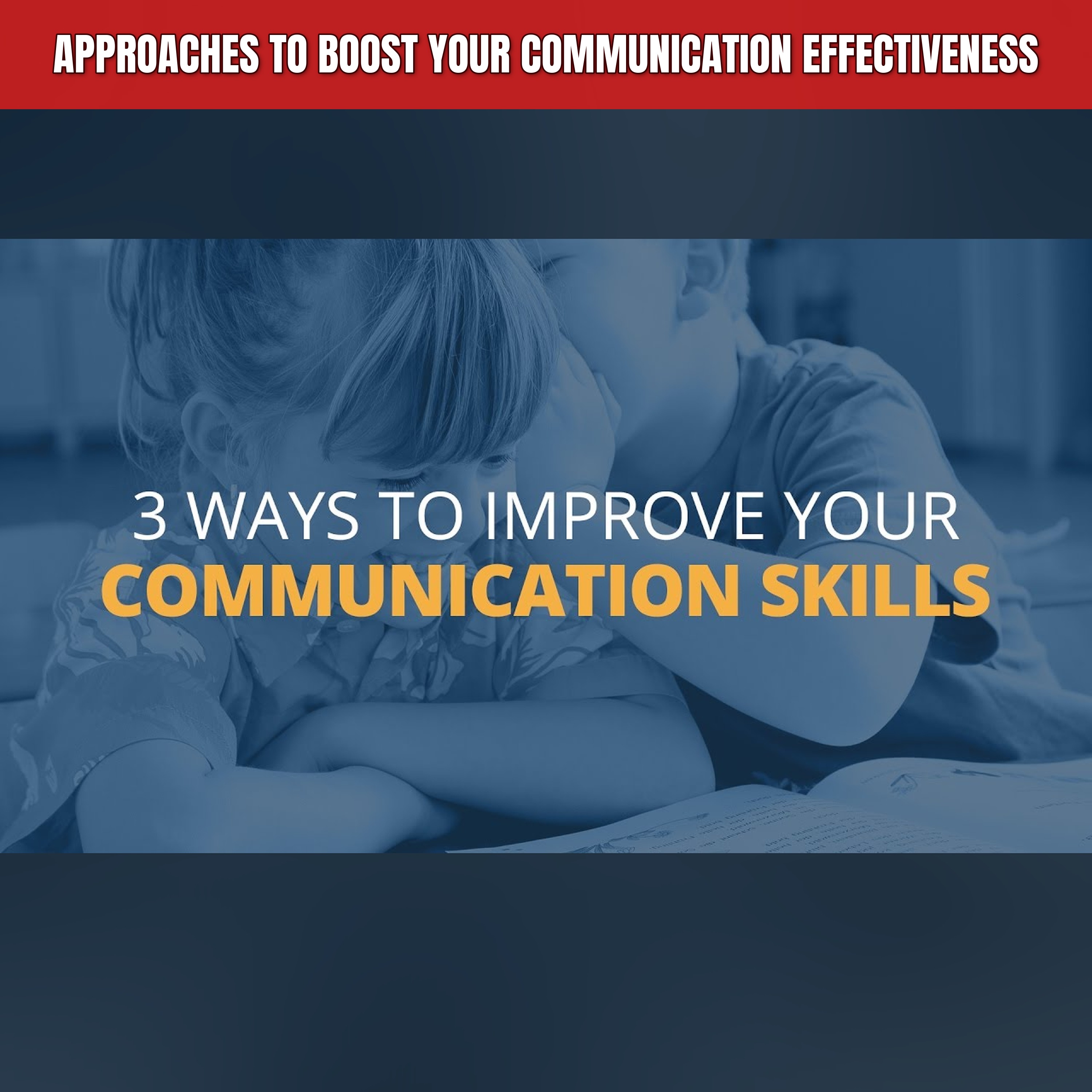 Approaches to Boost Your Communication Effectiveness episode artwork