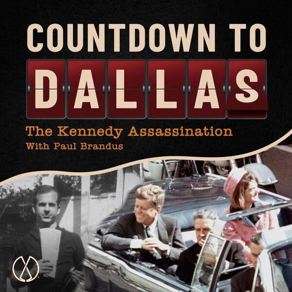 FEED DROP: Introducing Countdown to Dallas: The Kennedy Assassination