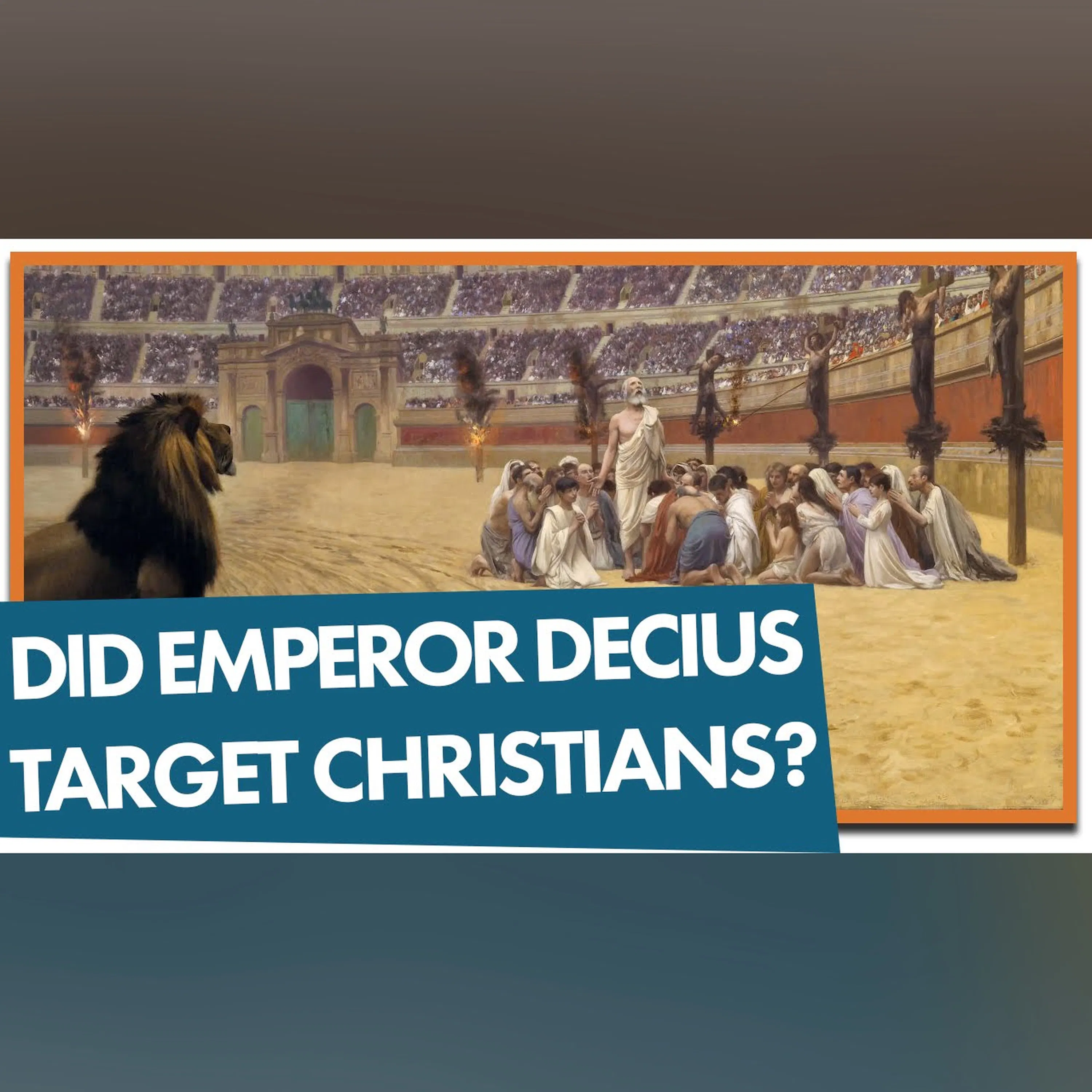 Did Emperor Decius Target Christians?