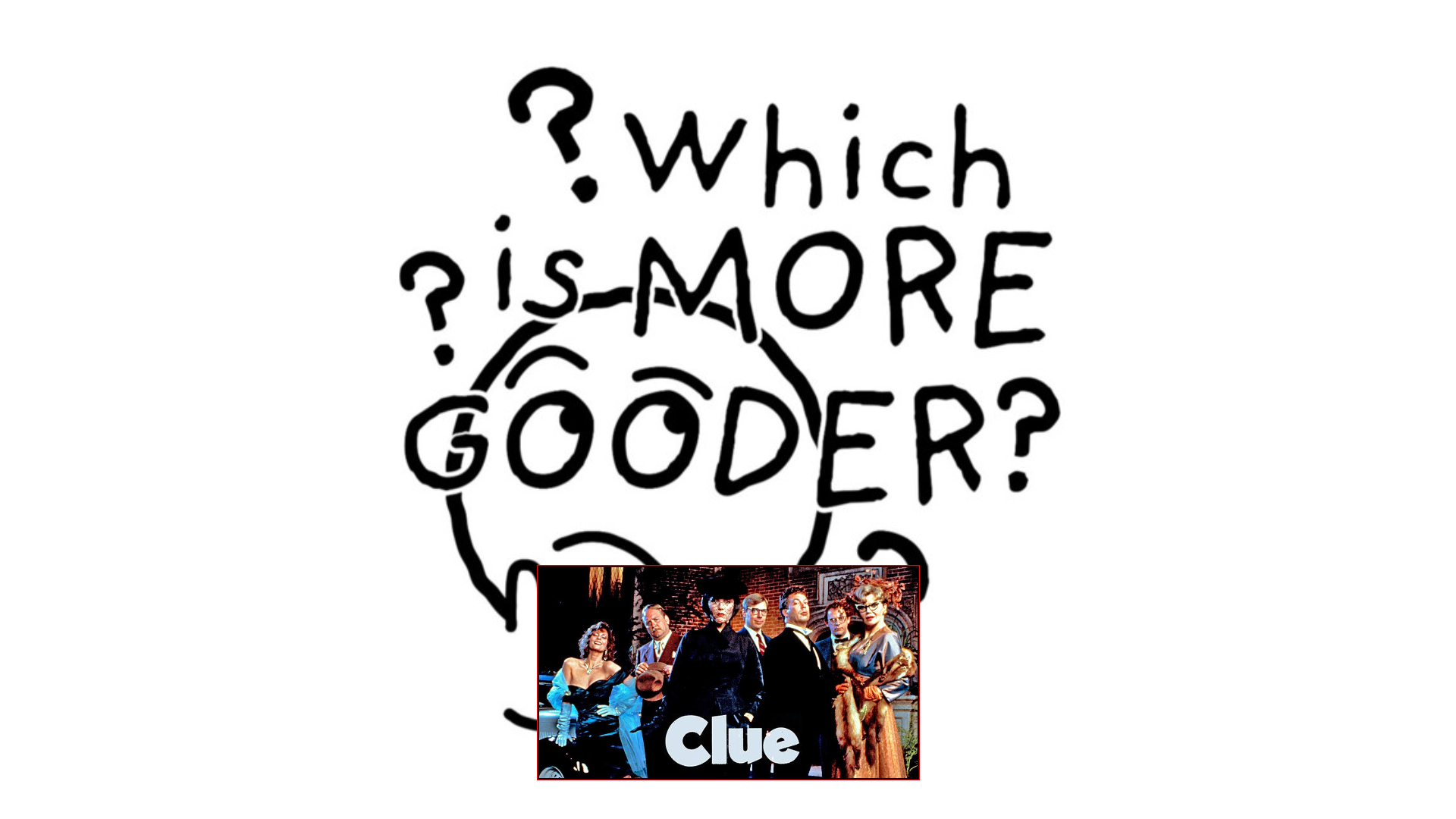 Clue The Movie: Ending A Vs. Ending B Vs. Ending C