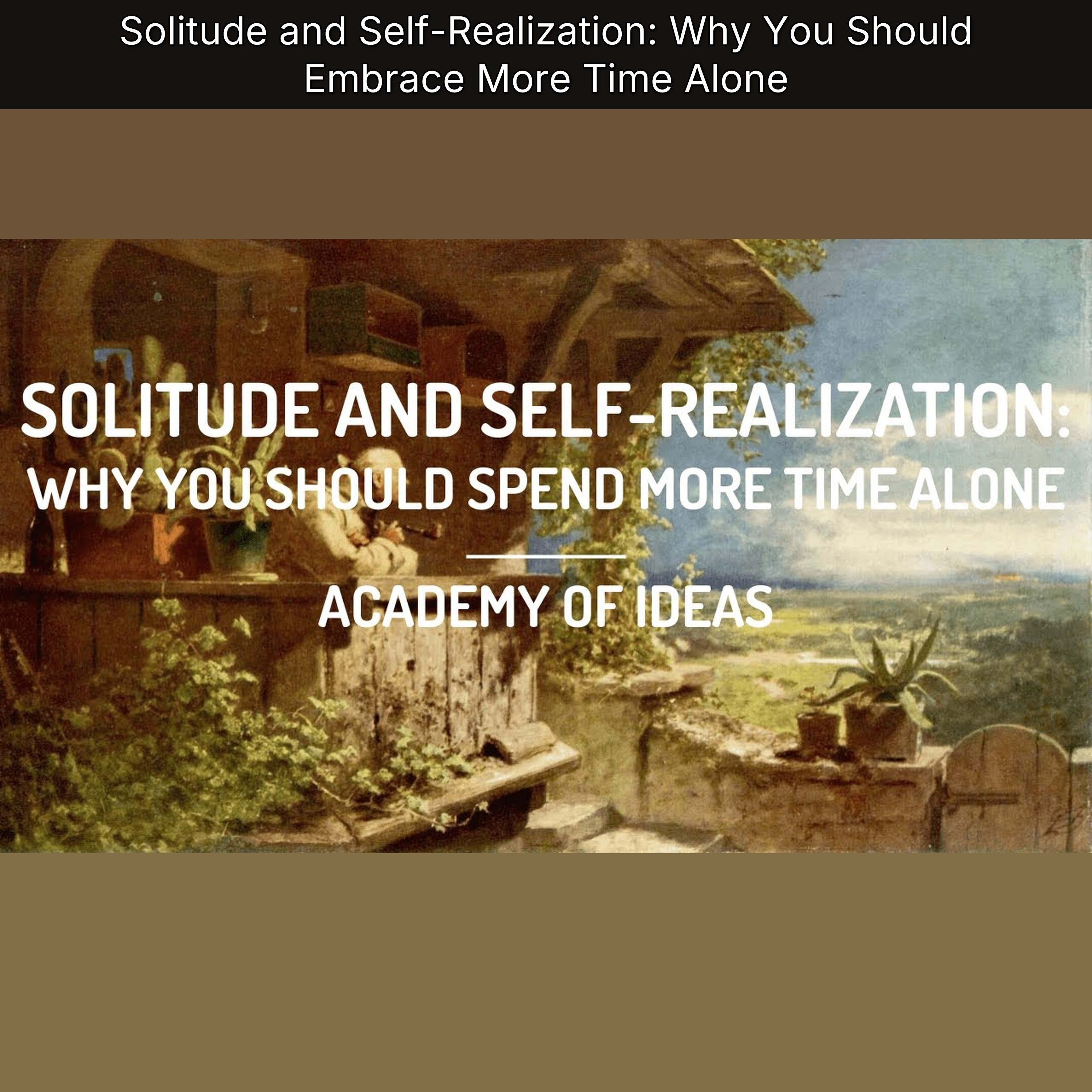 Solitude and Self-Realization: Why You Should Embrace More Time Alone episode artwork