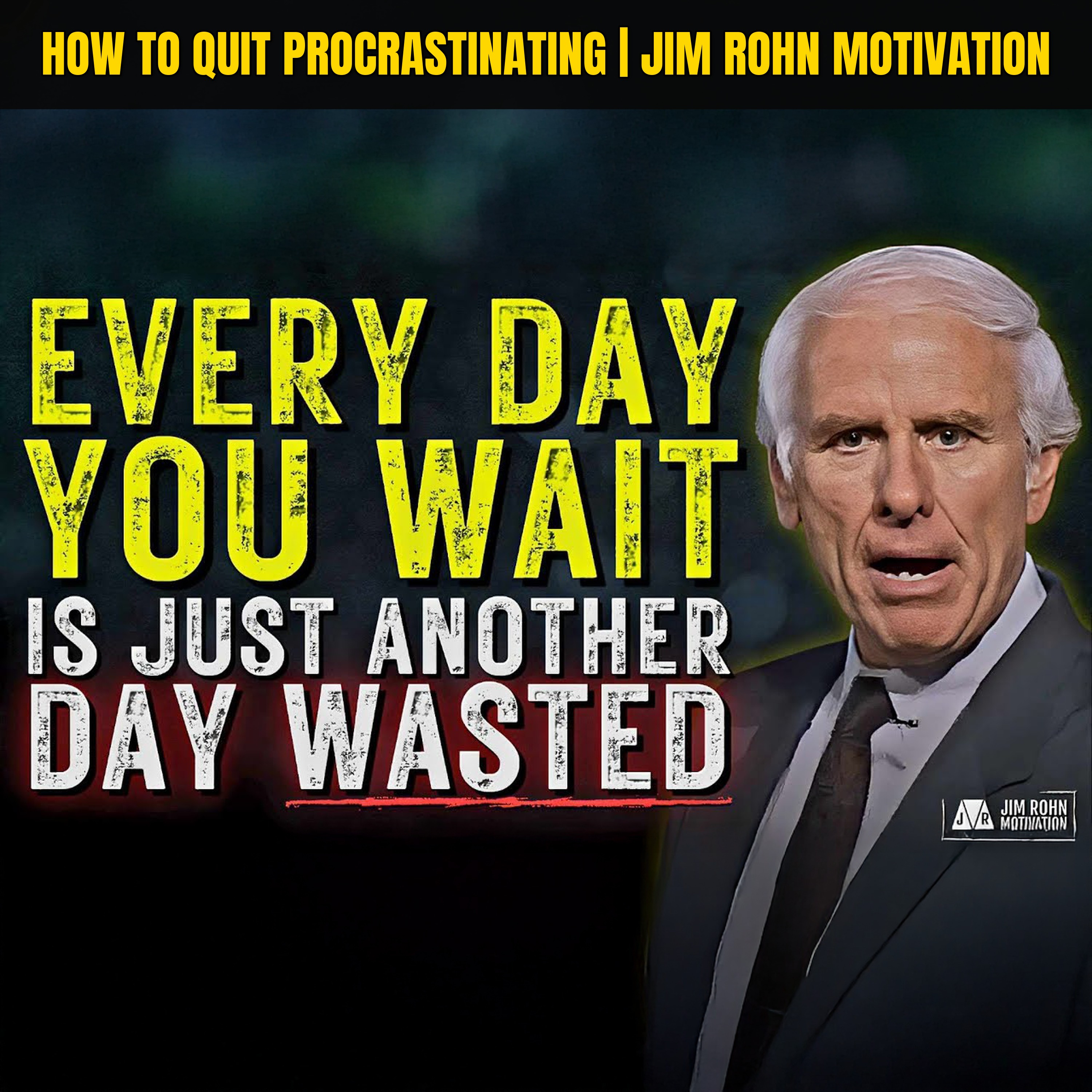 How to Quit Procrastinating | Jim Rohn Motivation episode artwork