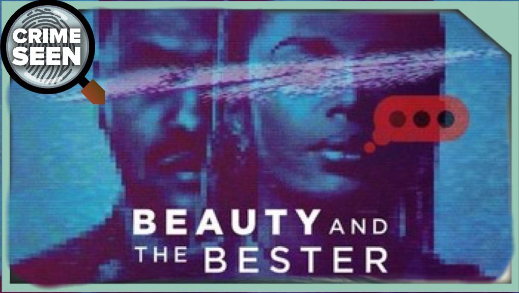 Beauty and the Bester | Crime Seen episode 167