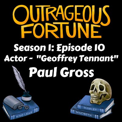 #10 Paul Gross - Part 2