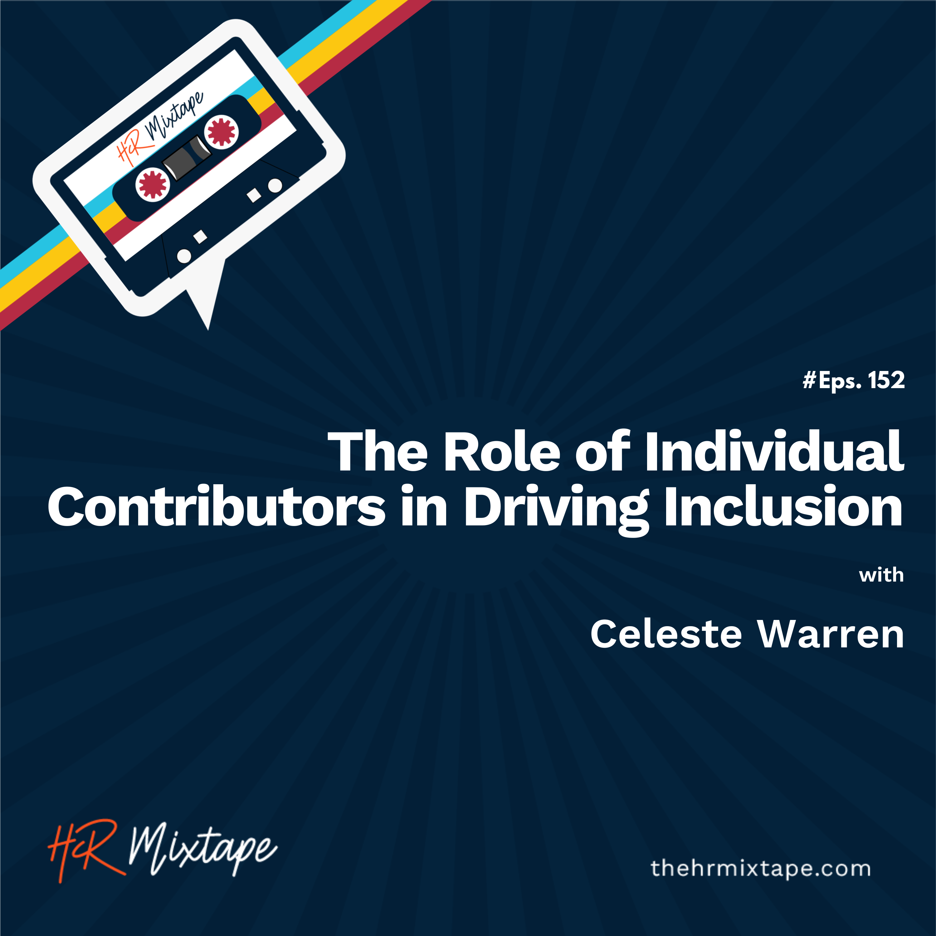The Role of Individual Contributors in Driving Inclusion with Celeste Warren episode artwork