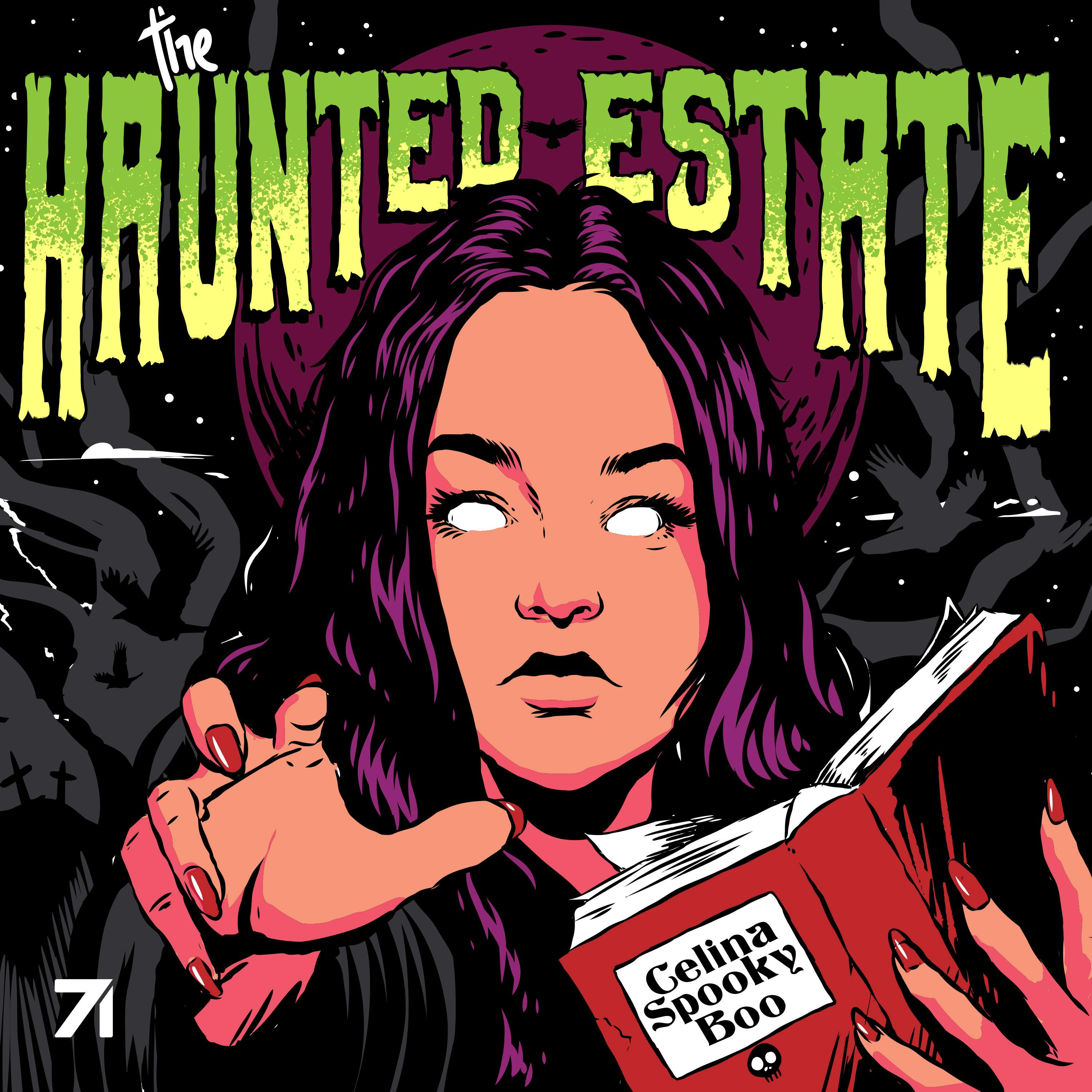The Haunted Estate with CelinaSpookyBoo