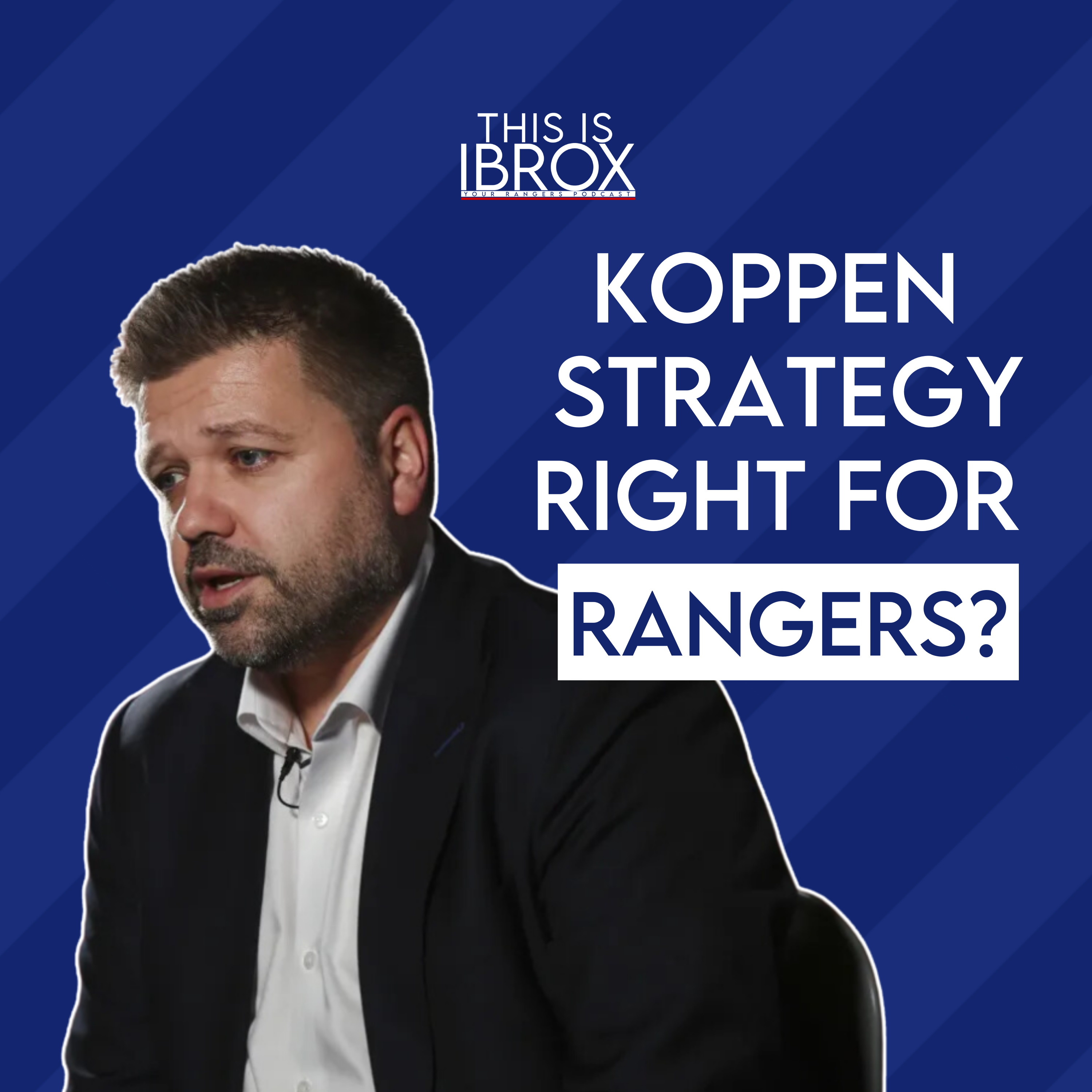 Can Nils Koppen Vision Work for Rangers? episode artwork