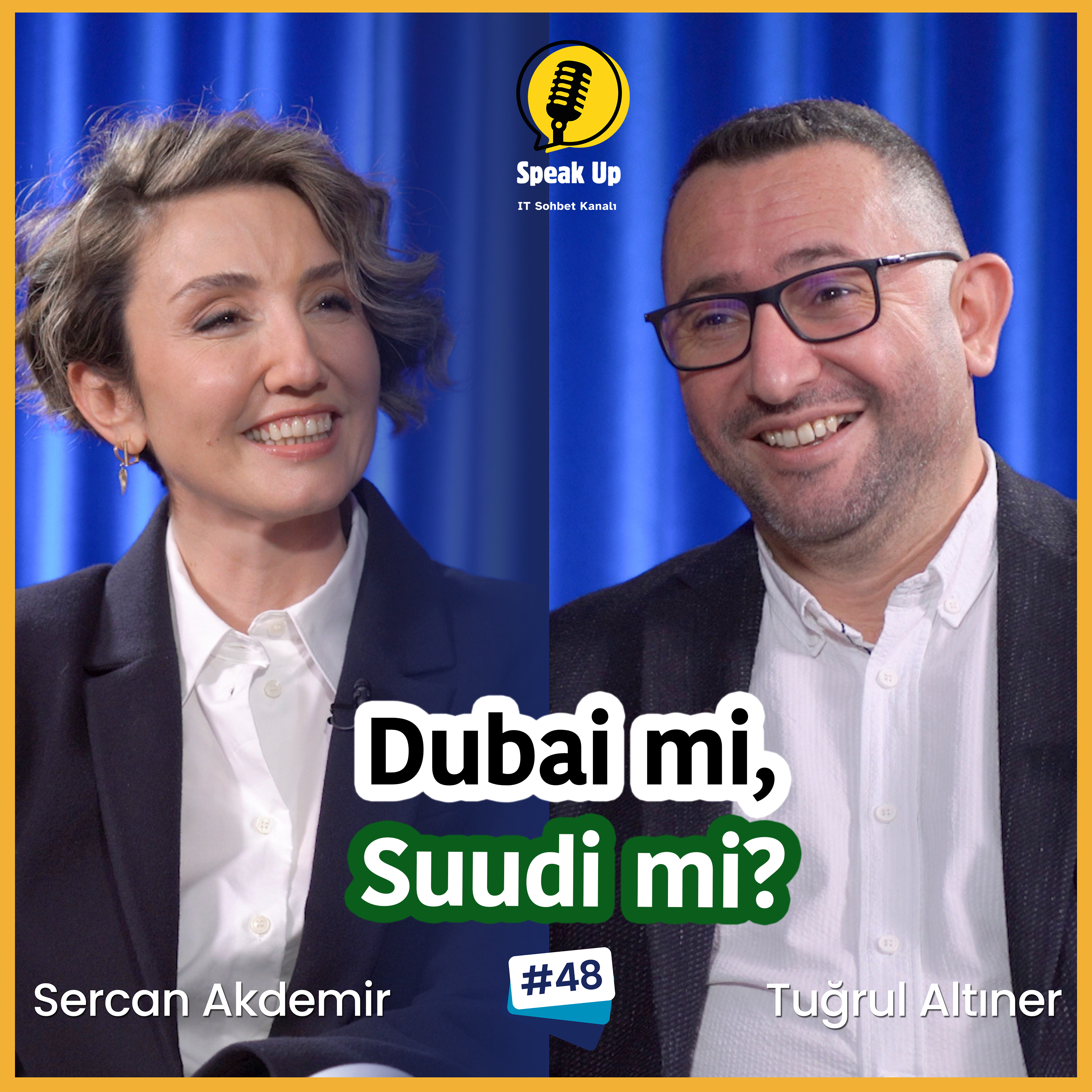 Türkiye'den Dubai'ye Teknolojide Kariyer / Tuğrul Altıner & SPEAK UP | Sercan Akdemir episode artwork