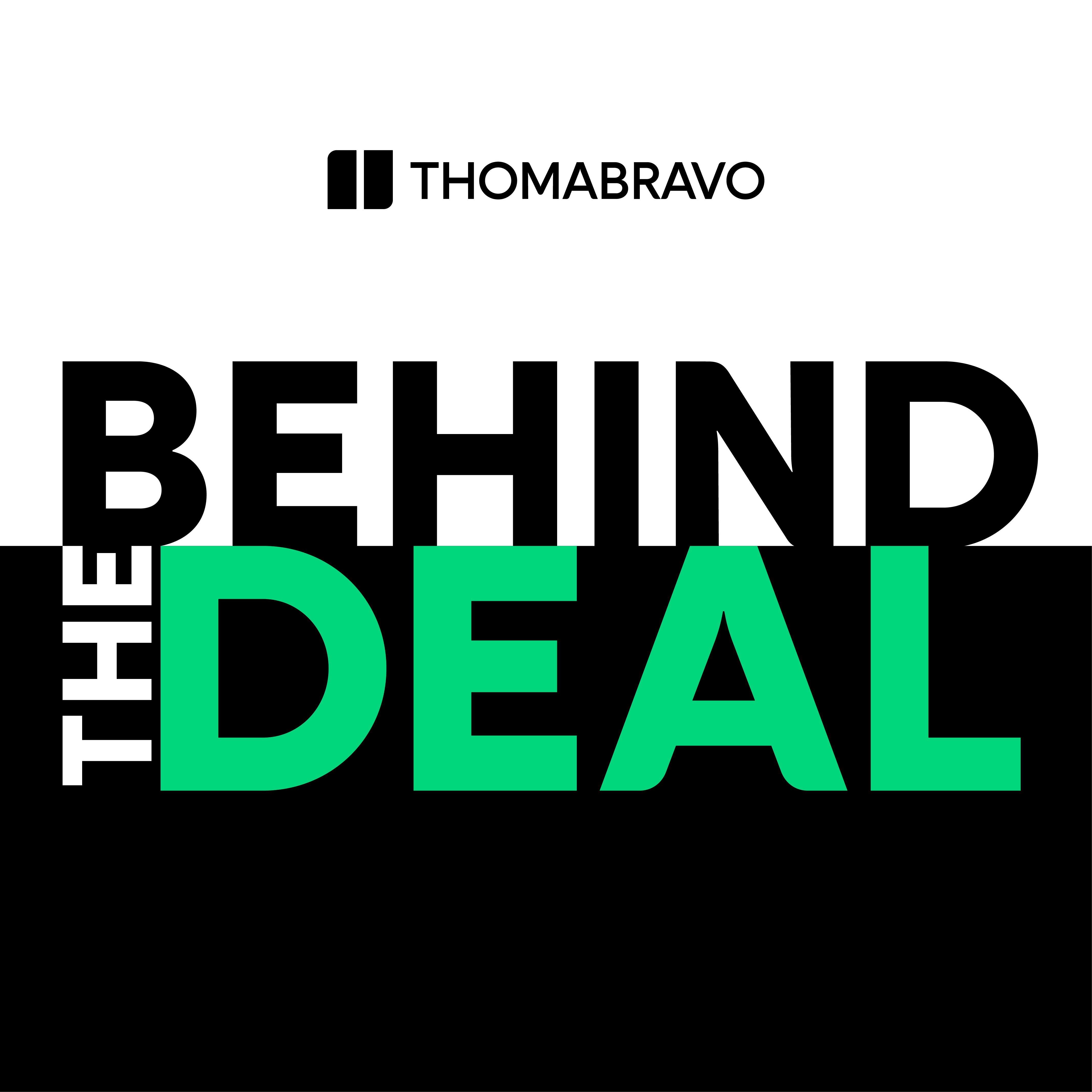 Thoma Bravo’s Behind the Deal is back for Season 4