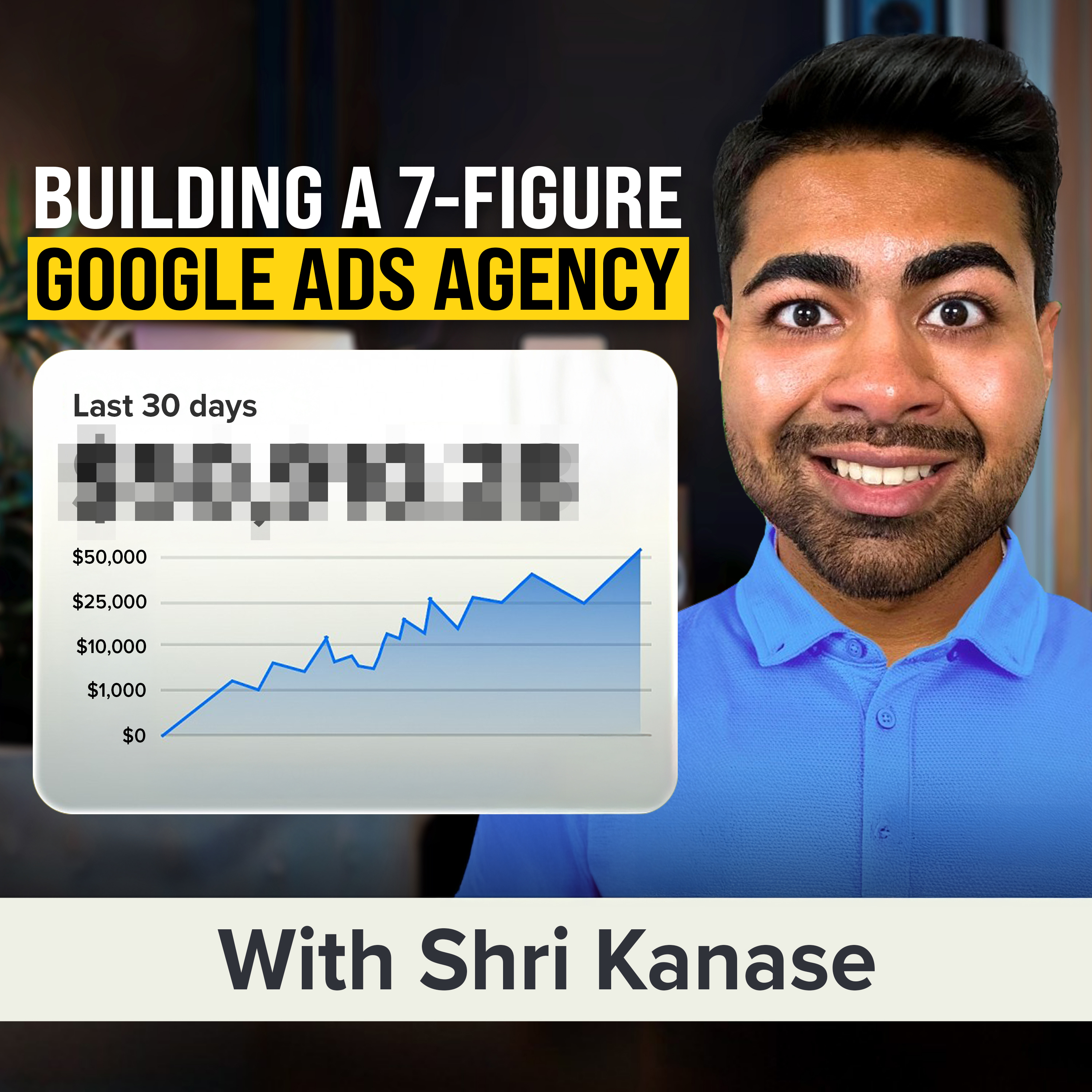 How to Start a Google Ads Agency and Grow E-commerce Brands Using Paid Search | Shri Kanase (MU Classic) episode artwork