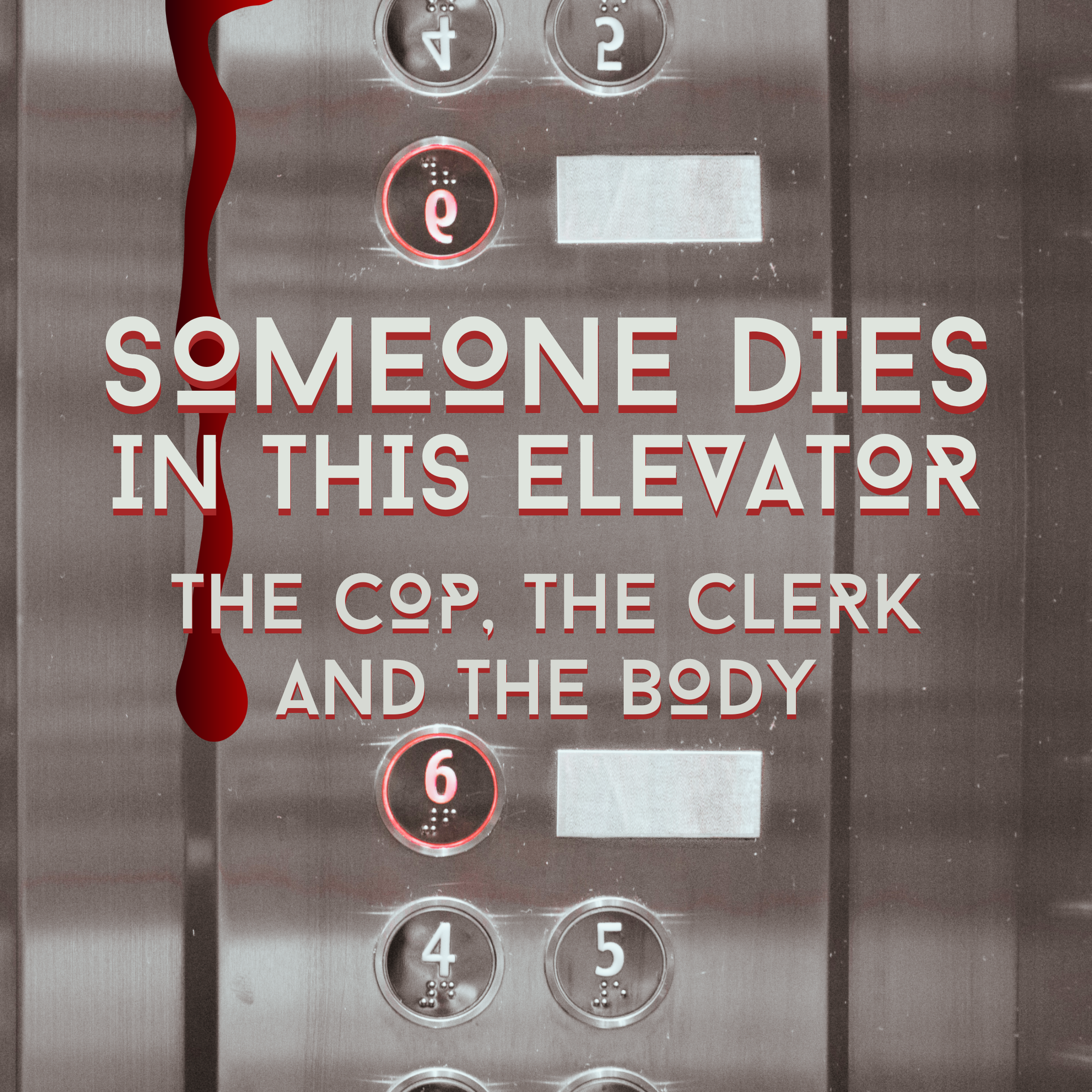 Someone Dies In This Elevator