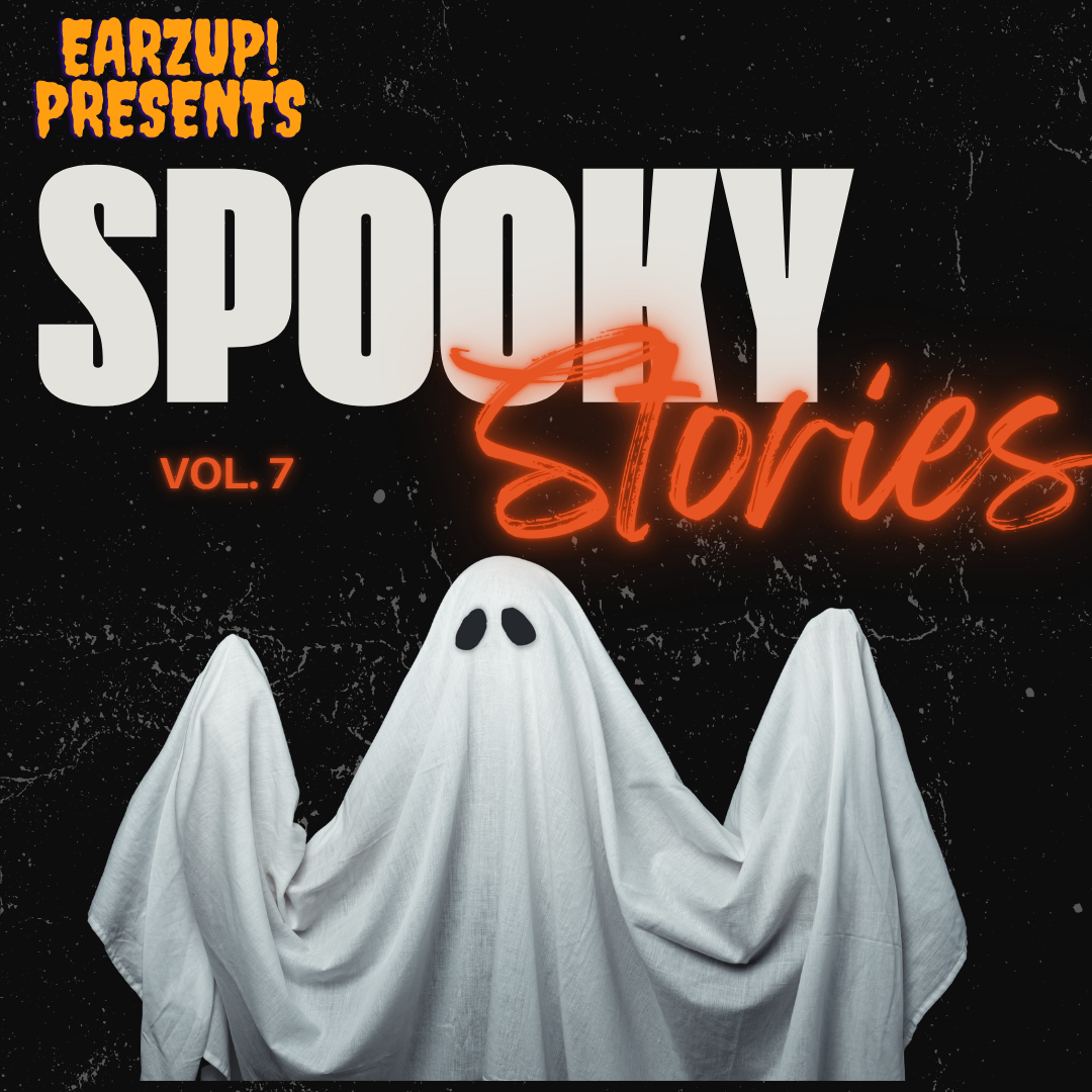 Spooky Stories: Volume 7 | The Halloween Special | EarzUp!
