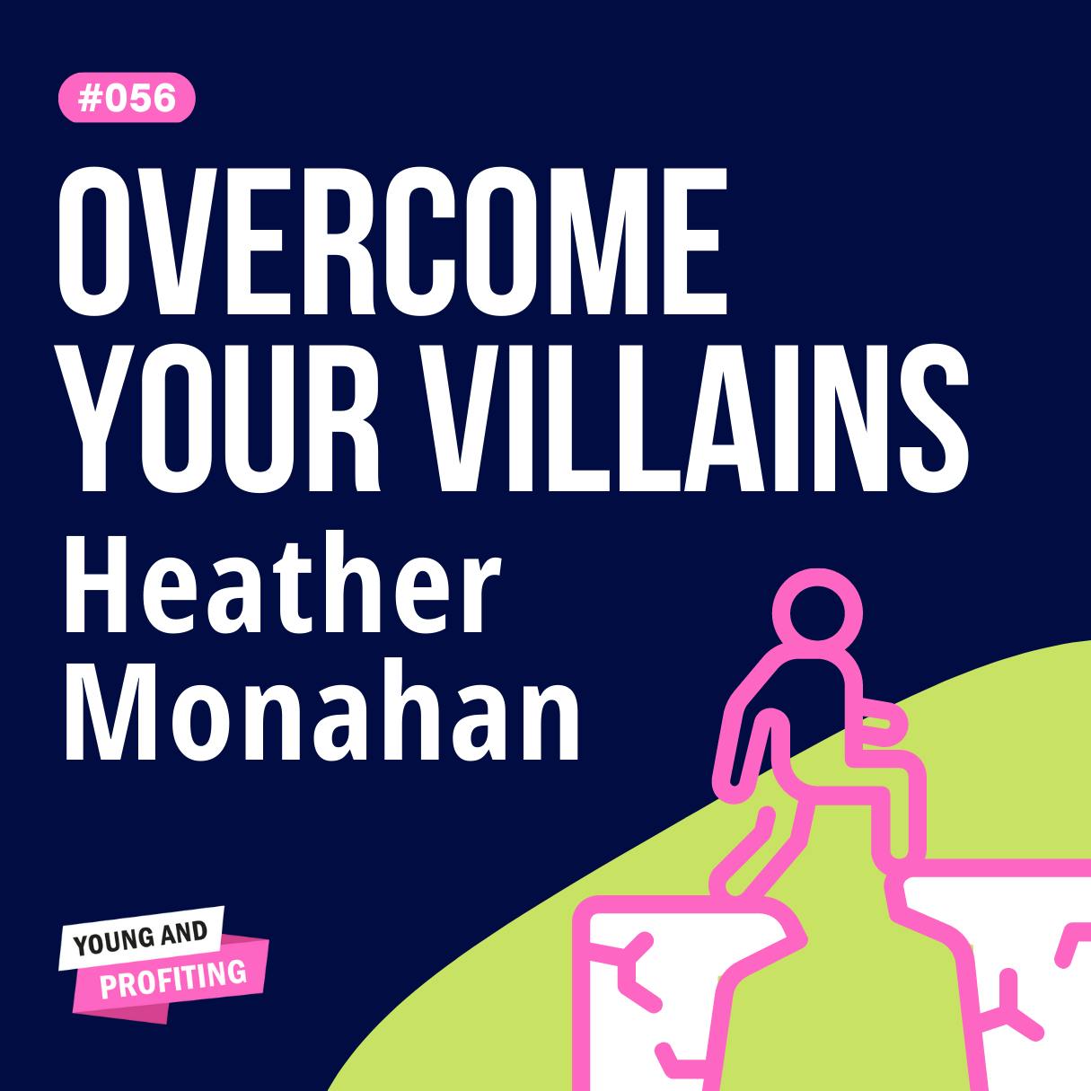 YAPClassic: Heather Monahan on Creating Confidence