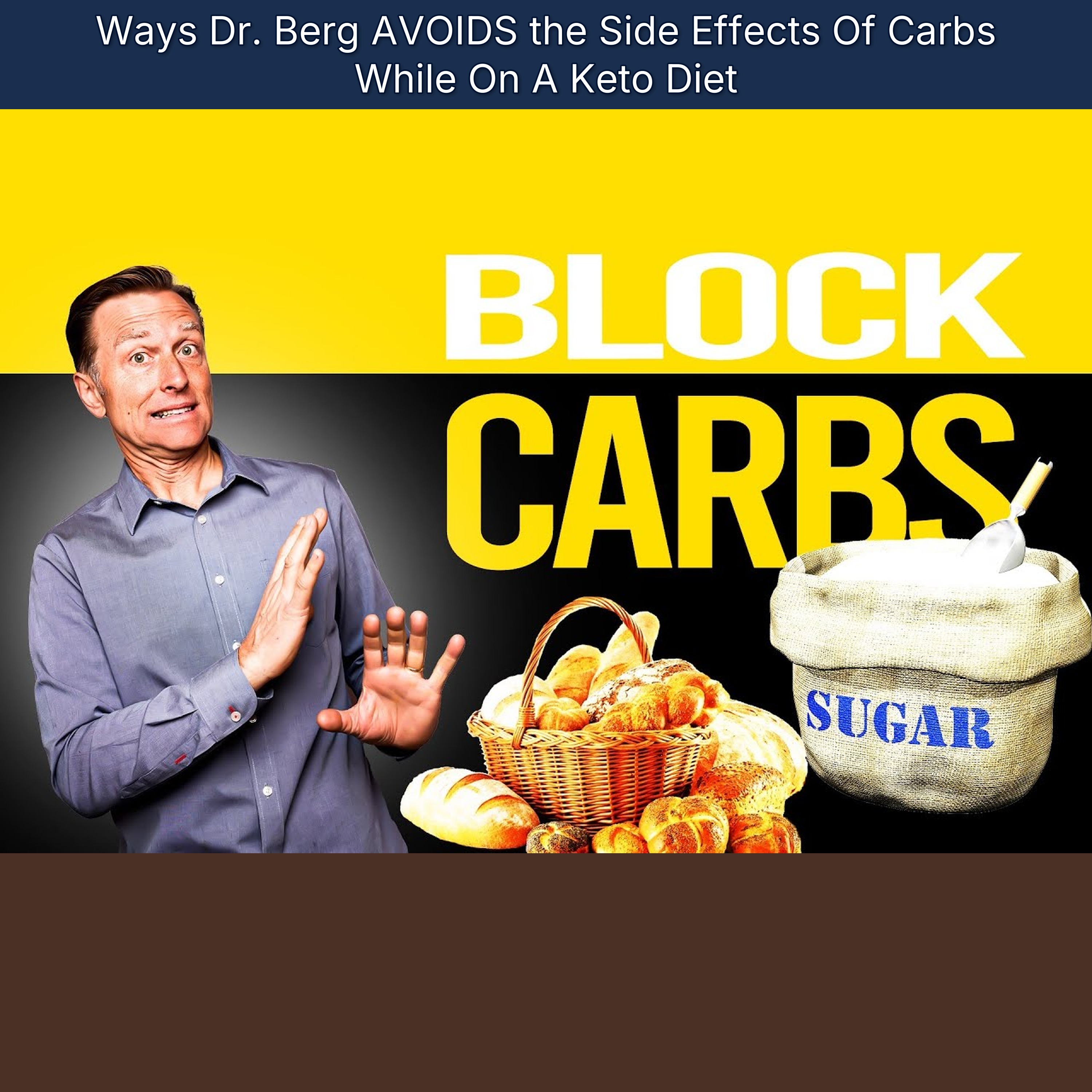 Ways Dr. Berg AVOIDS the Side Effects Of Carbs While On A Keto Diet