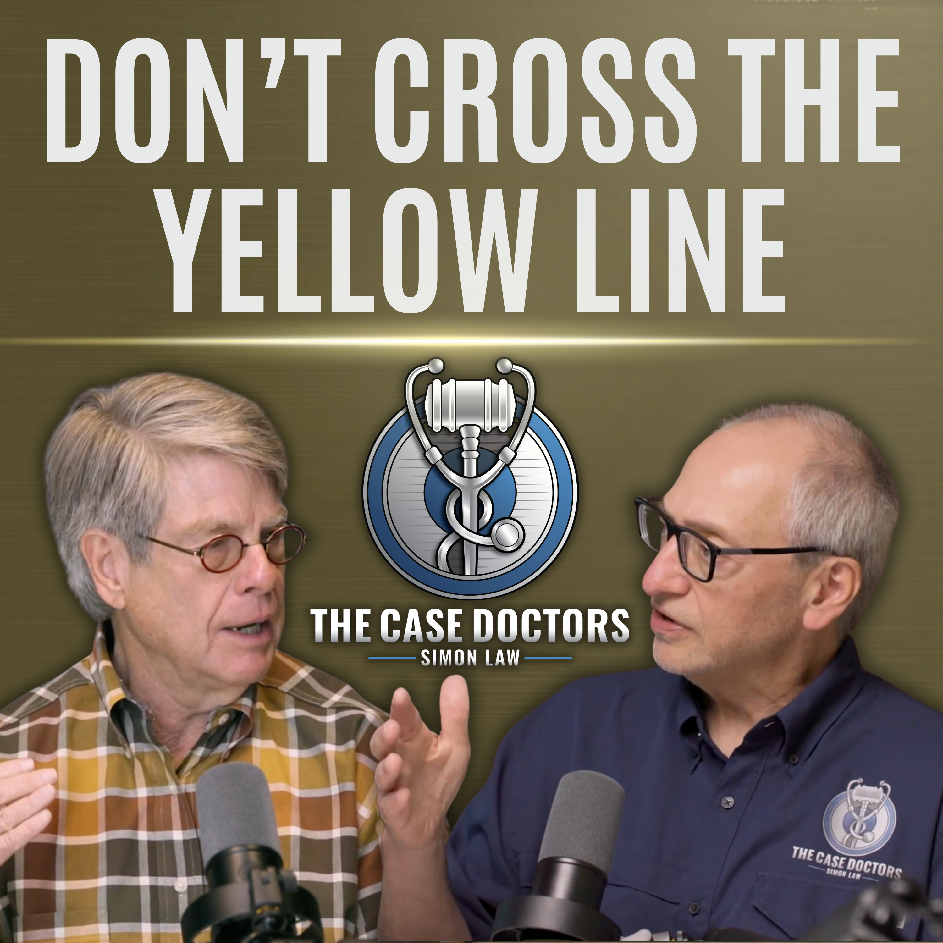 EP202: Don’t Cross The Yellow Line