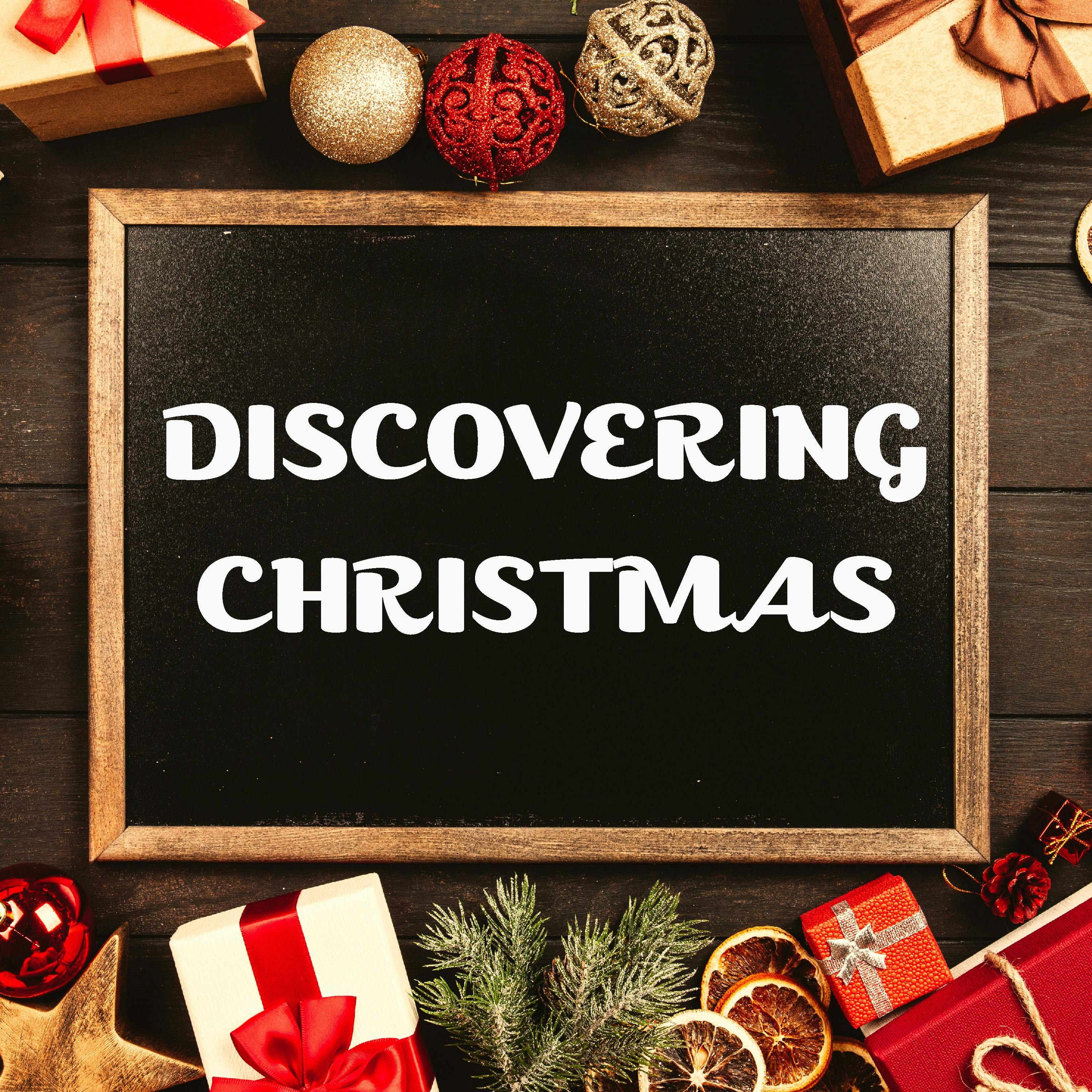 Discovering Christmas