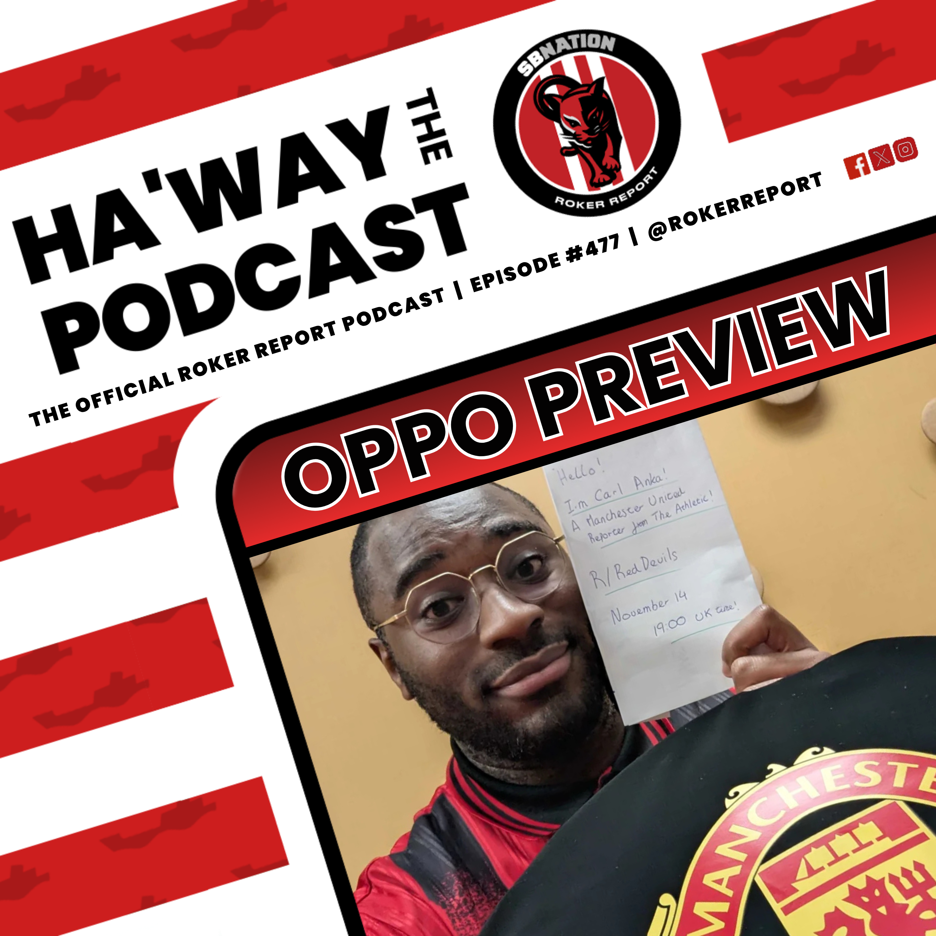 OPPO PREVIEW | The Athletic's Carl Anka Joins Us To Talk All Things United!