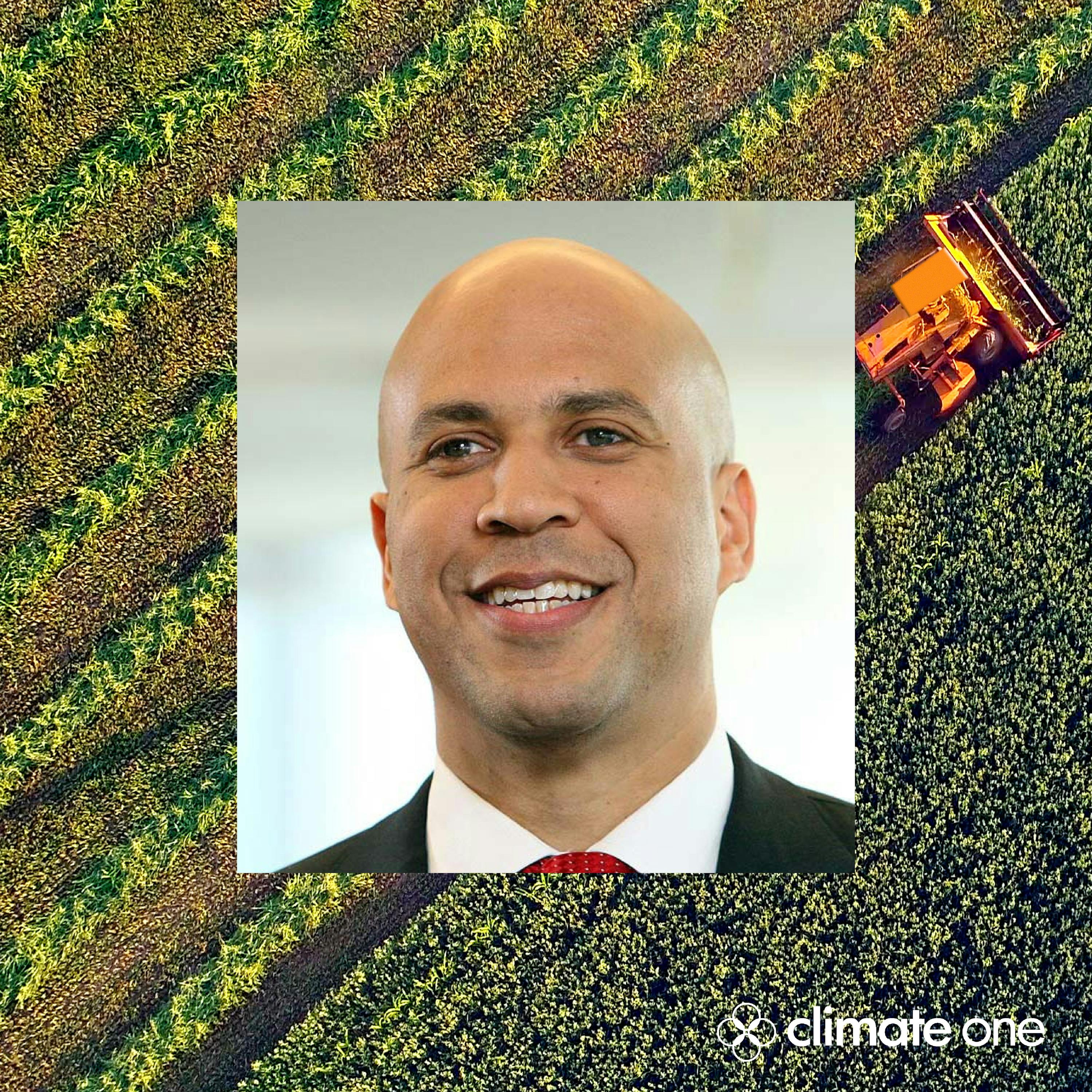 Cory Booker: Taking on Big Ag & Going Big on Climate