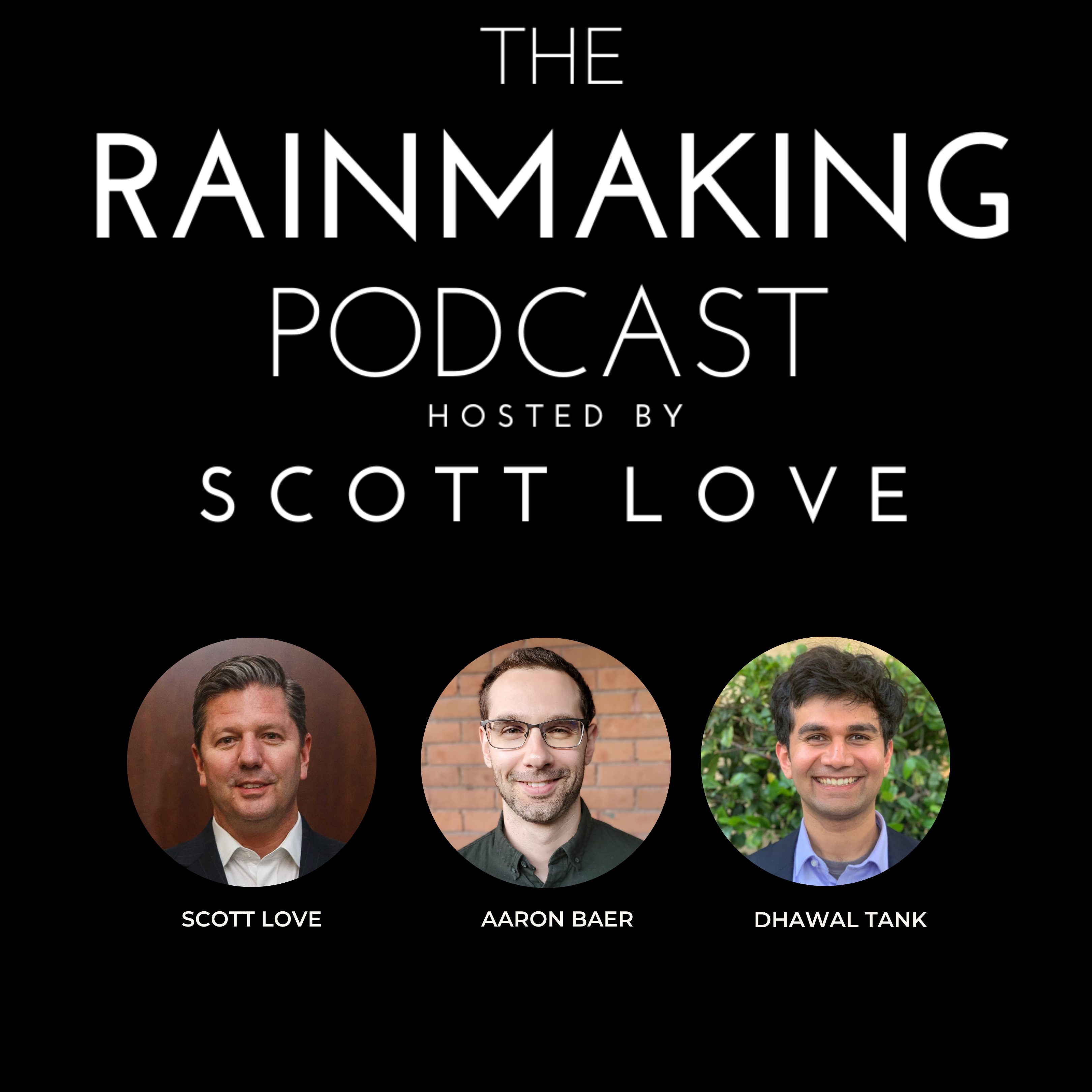 TRP 77: Your Authentic Self: The Last (and only) Edge in the Legal Profession with Aaron Baer and Dhawal Tank