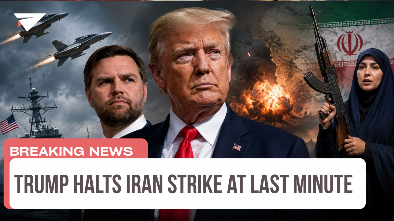 Trump Halts Iran Strike at Last Minute, Breaking News