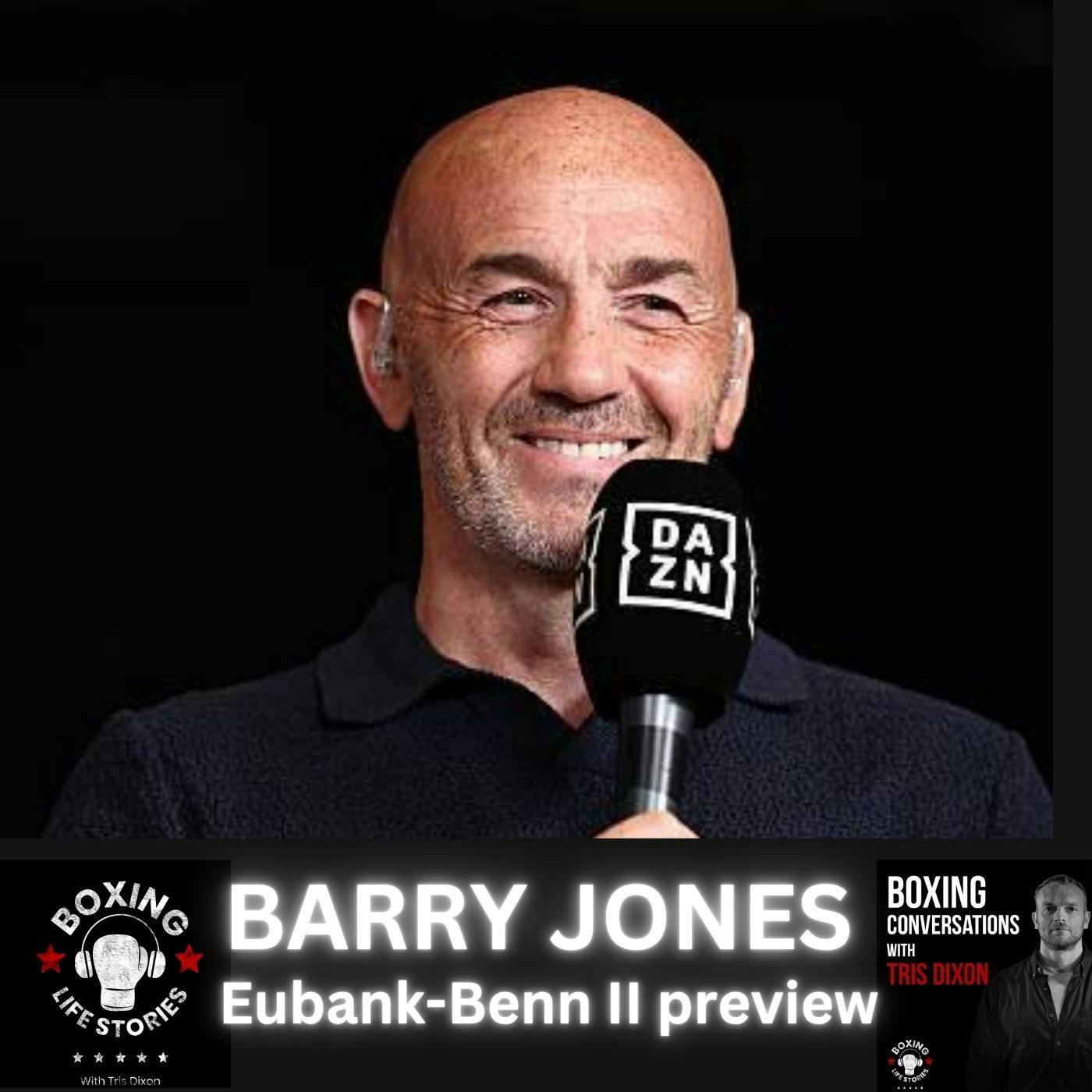 Eubank Jnr-Benn: Big-Fight Preview (With Barry Jones) Eubank Jnr-Benn: Big-Fight Preview (With Barry Jones)