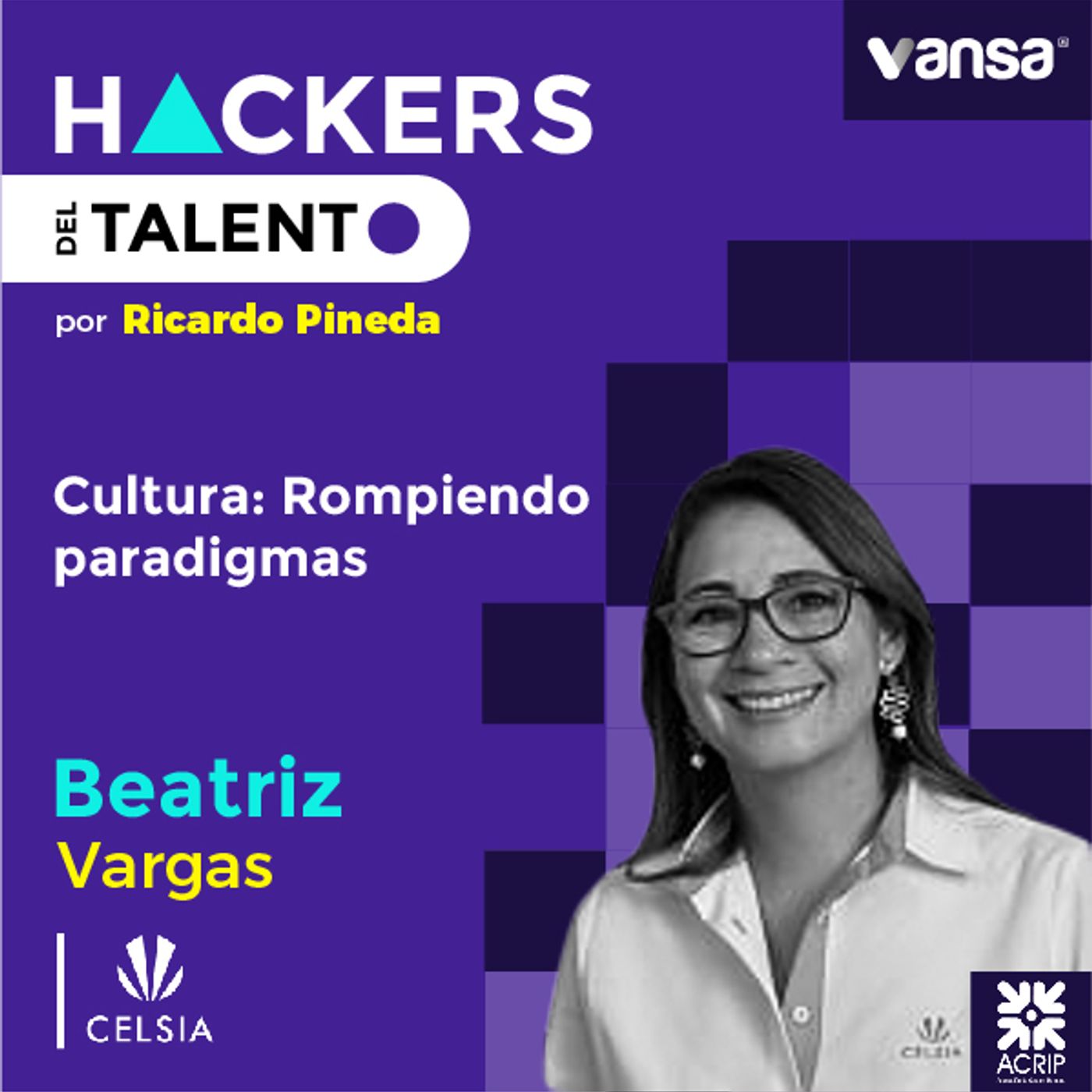 042. Cultura: rompiendo paradigmas - Beatriz Vargas  (Celsia)  -  Lado A episode artwork