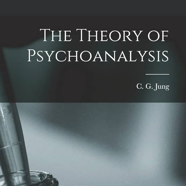The Theory of Psychoanalysis by Carl Gustav Jung ~ Full Audiobook