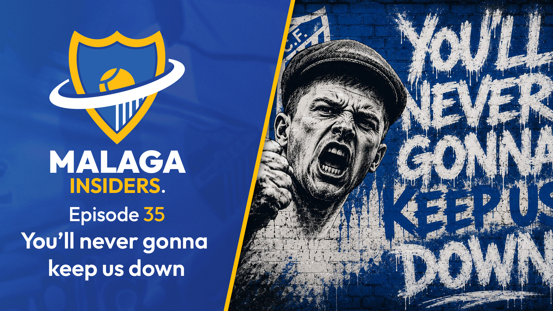 You’ll never gonna keep us down | Malaga insiders  | S1 E35 episode artwork