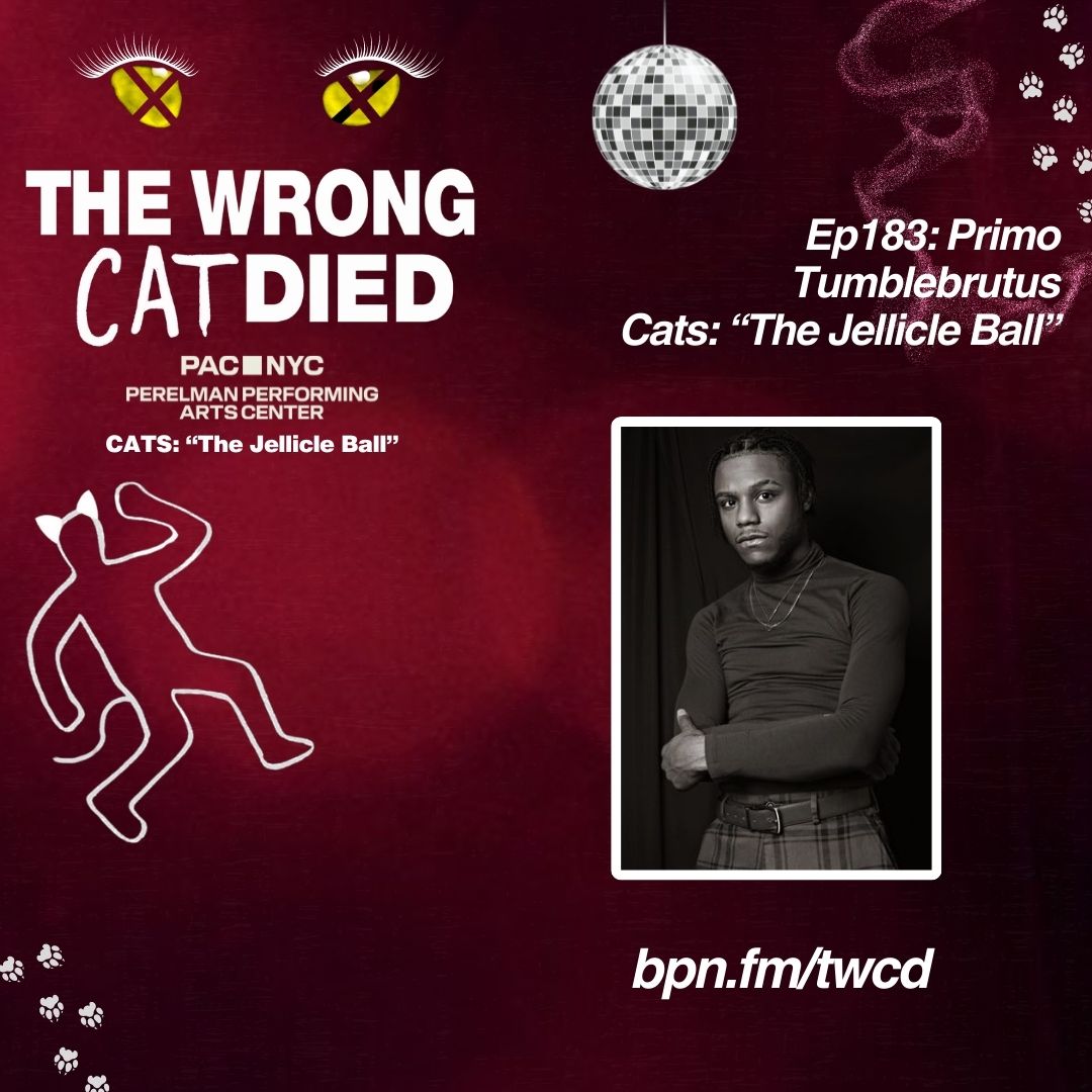 Ep183 - Primo, Tumblebrutus in PAC's CATS: "The Jellicle Ball" episode artwork