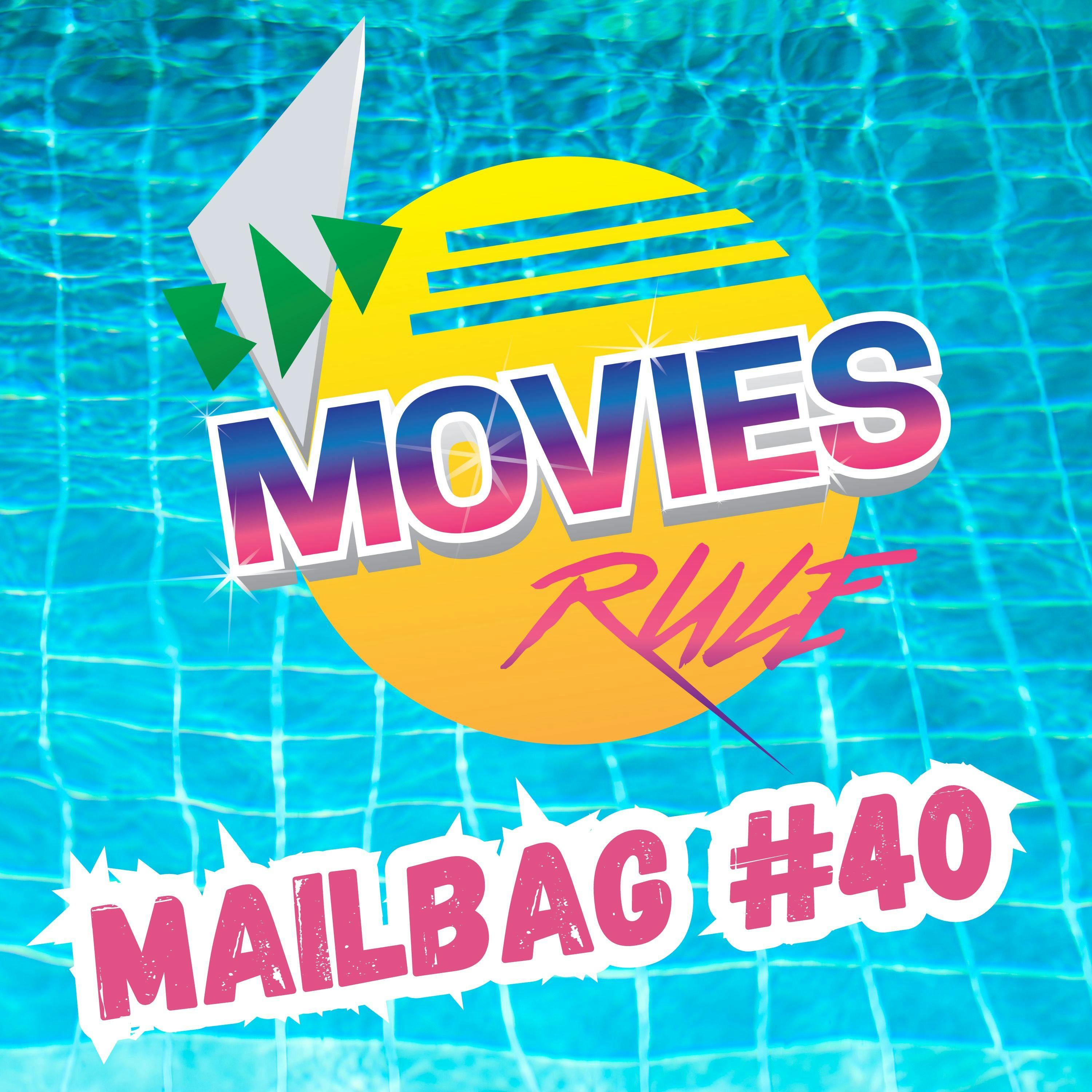 Mailbag #40 - Movie Character Road Trip