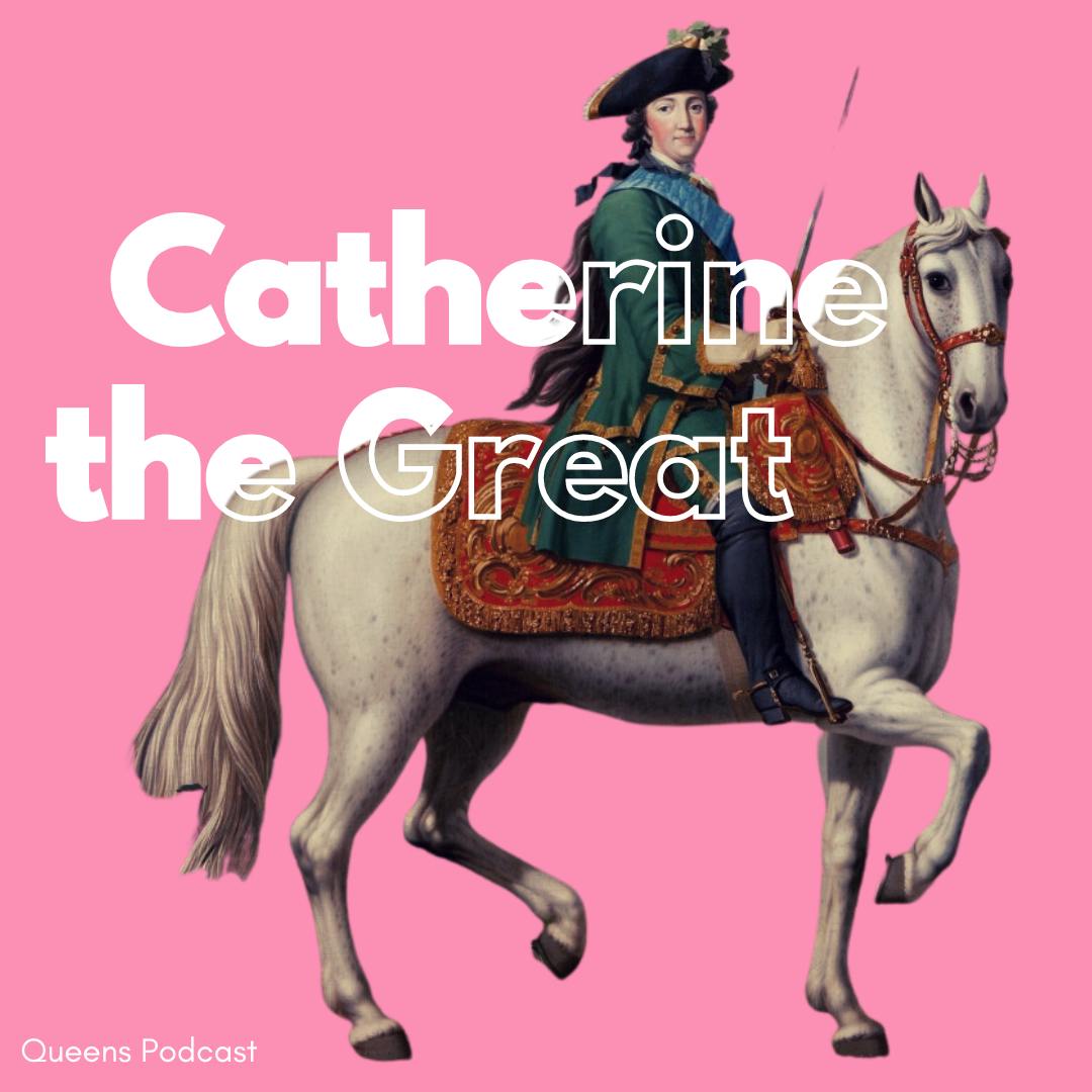 Catherine the Great pt 2